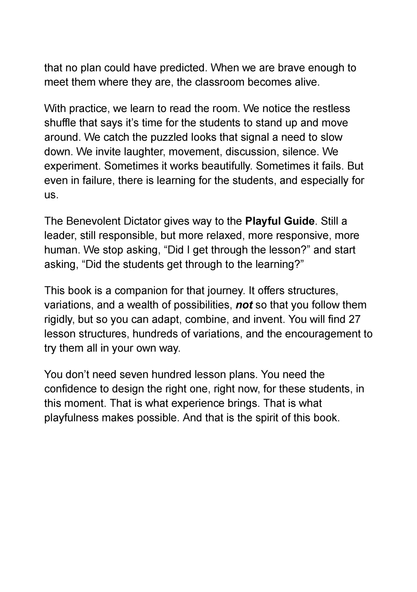 that no plan could have predicted. When we are brave enough to