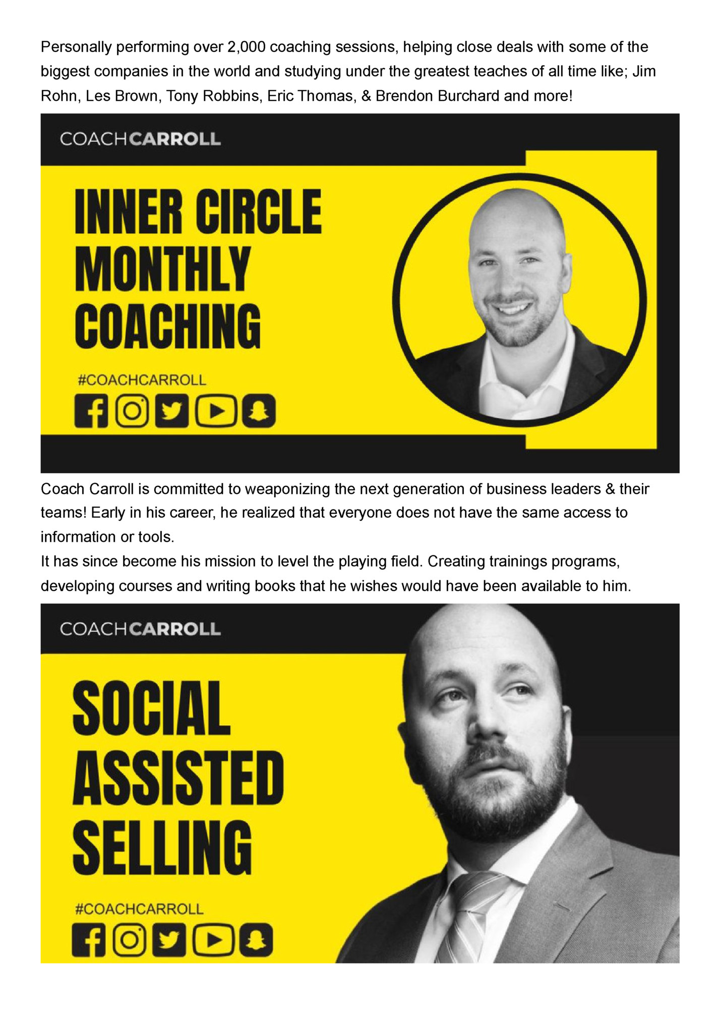 Personally performing over 2,000 coaching sessions, helping close deals with some of the