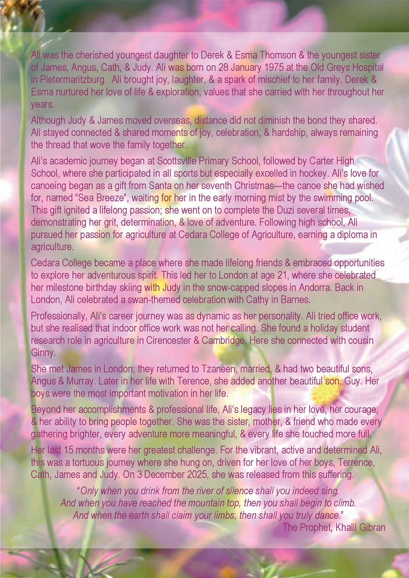 Ali was the cherished youngest daughter to Derek & Esma Thomson & the youngest sister