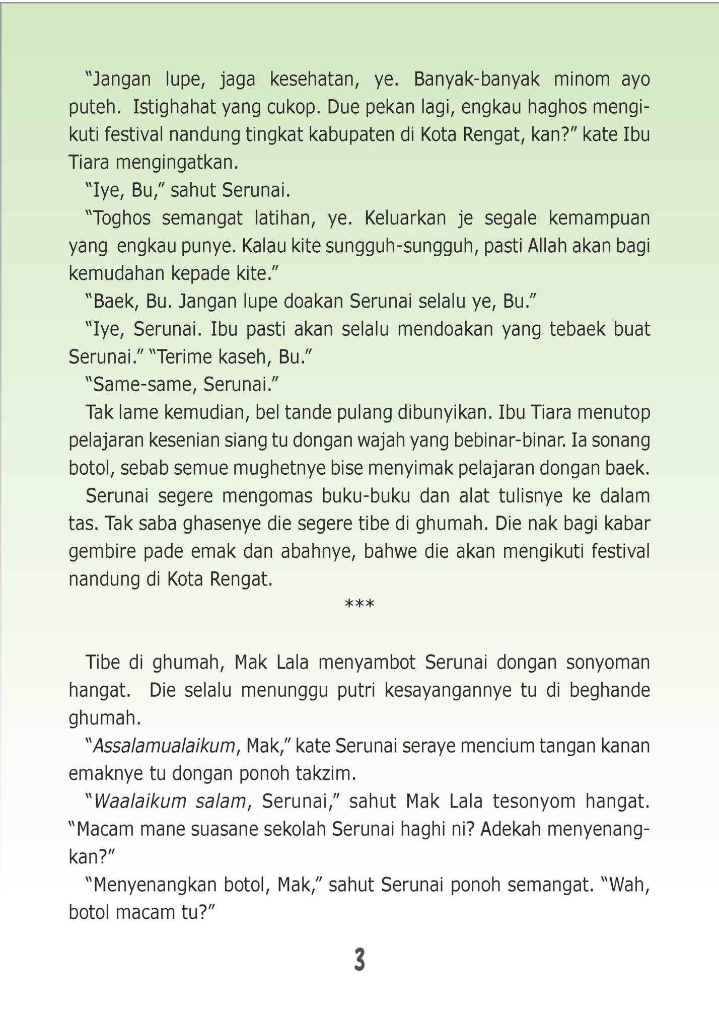 “Jangan lupe, jaga kesehatan, ye. Banyak-banyak minom ayo