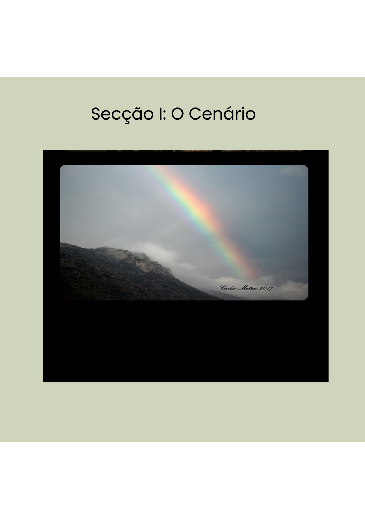 Secção I: O Cenário