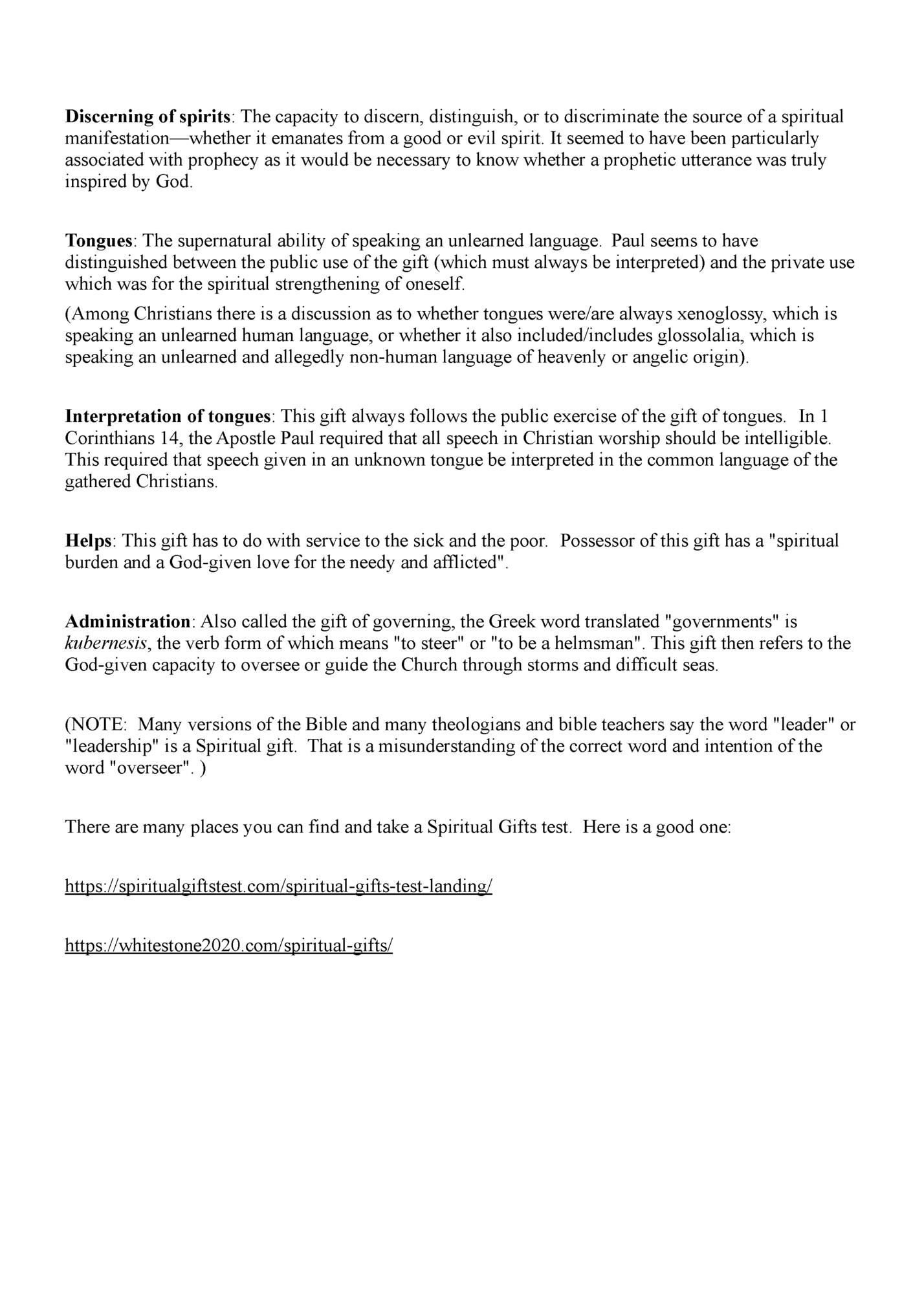 Discerning of spirits: The capacity to discern, distinguish, or to discriminate the source of a spiritual