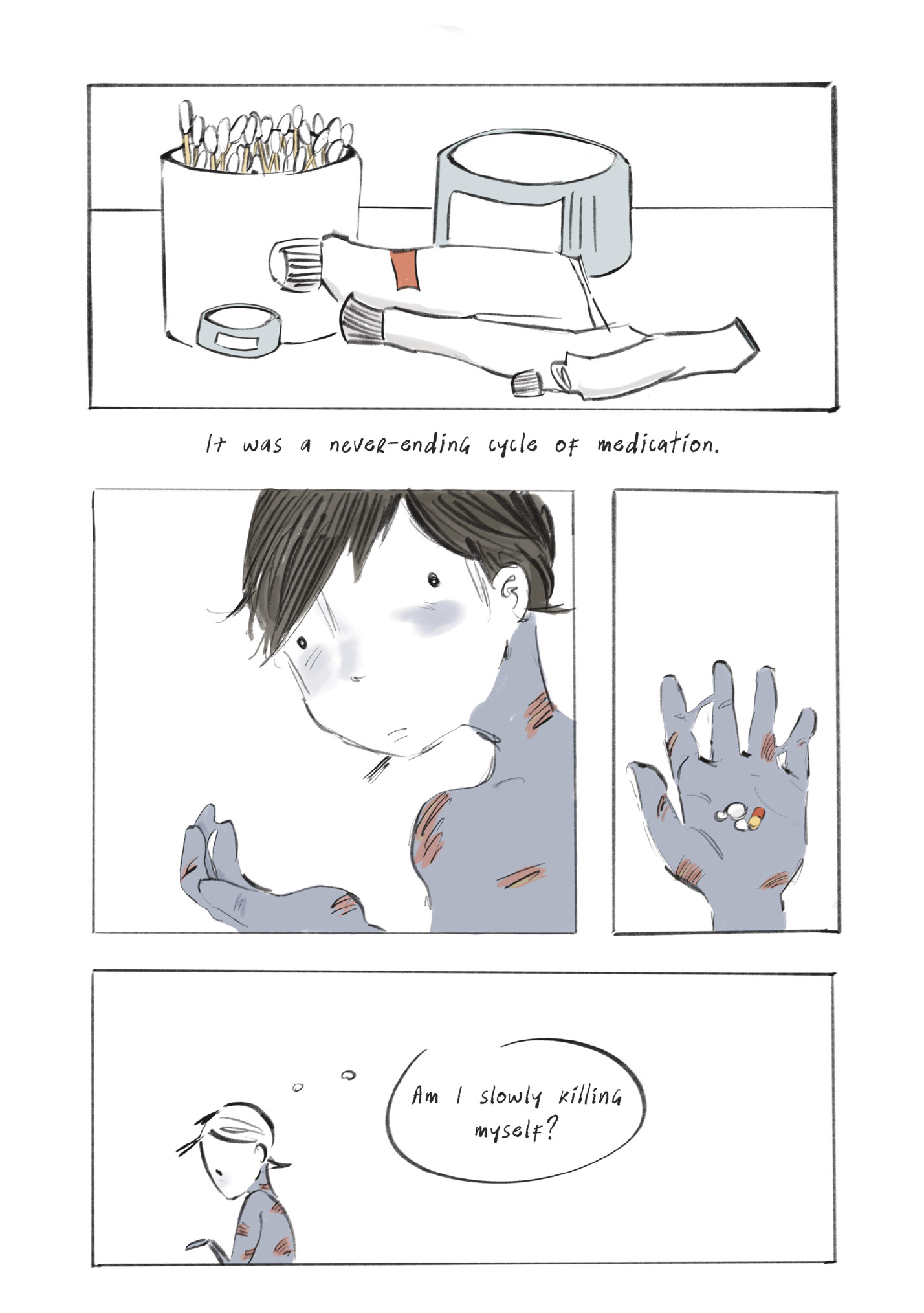 It was a never-ending cycle of medication.