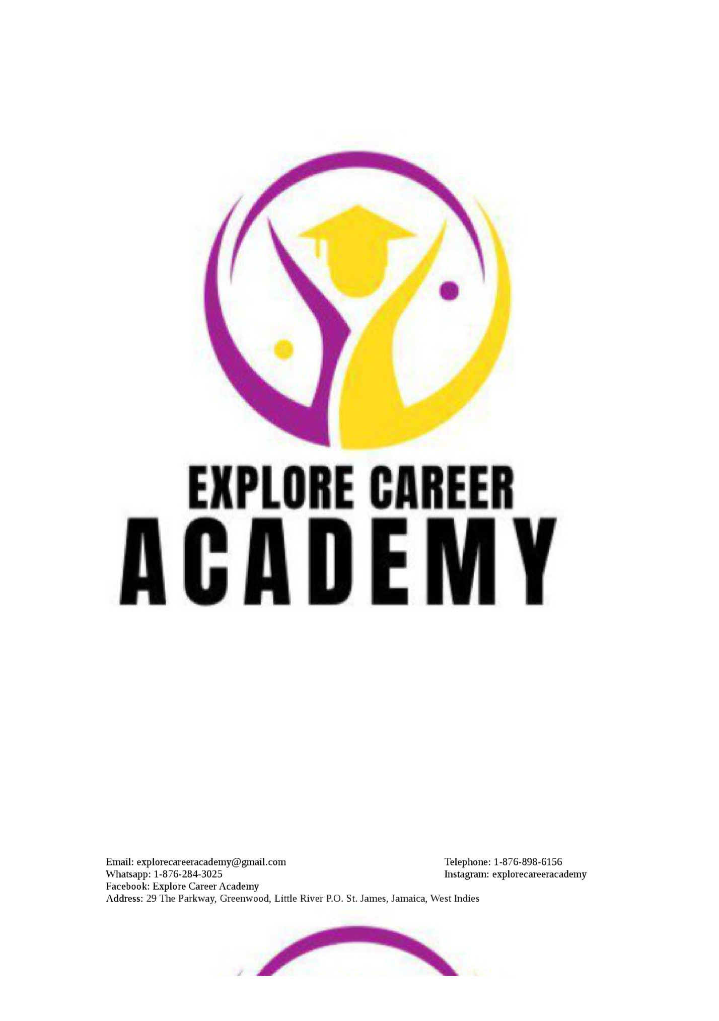 Email: explorecareeracademy@gmail.com Email: explorecareeracademy@gmail.com