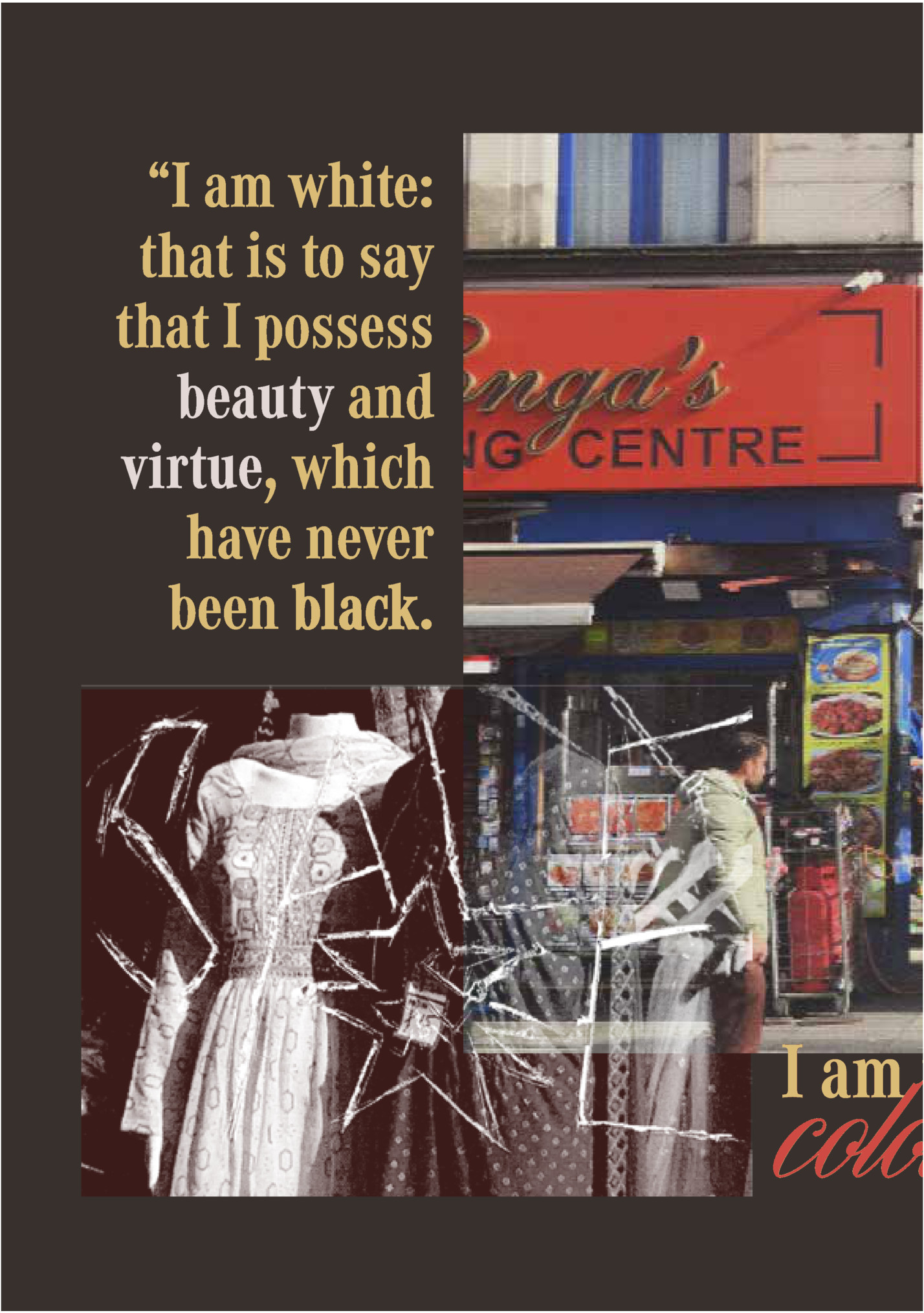 “I am white: