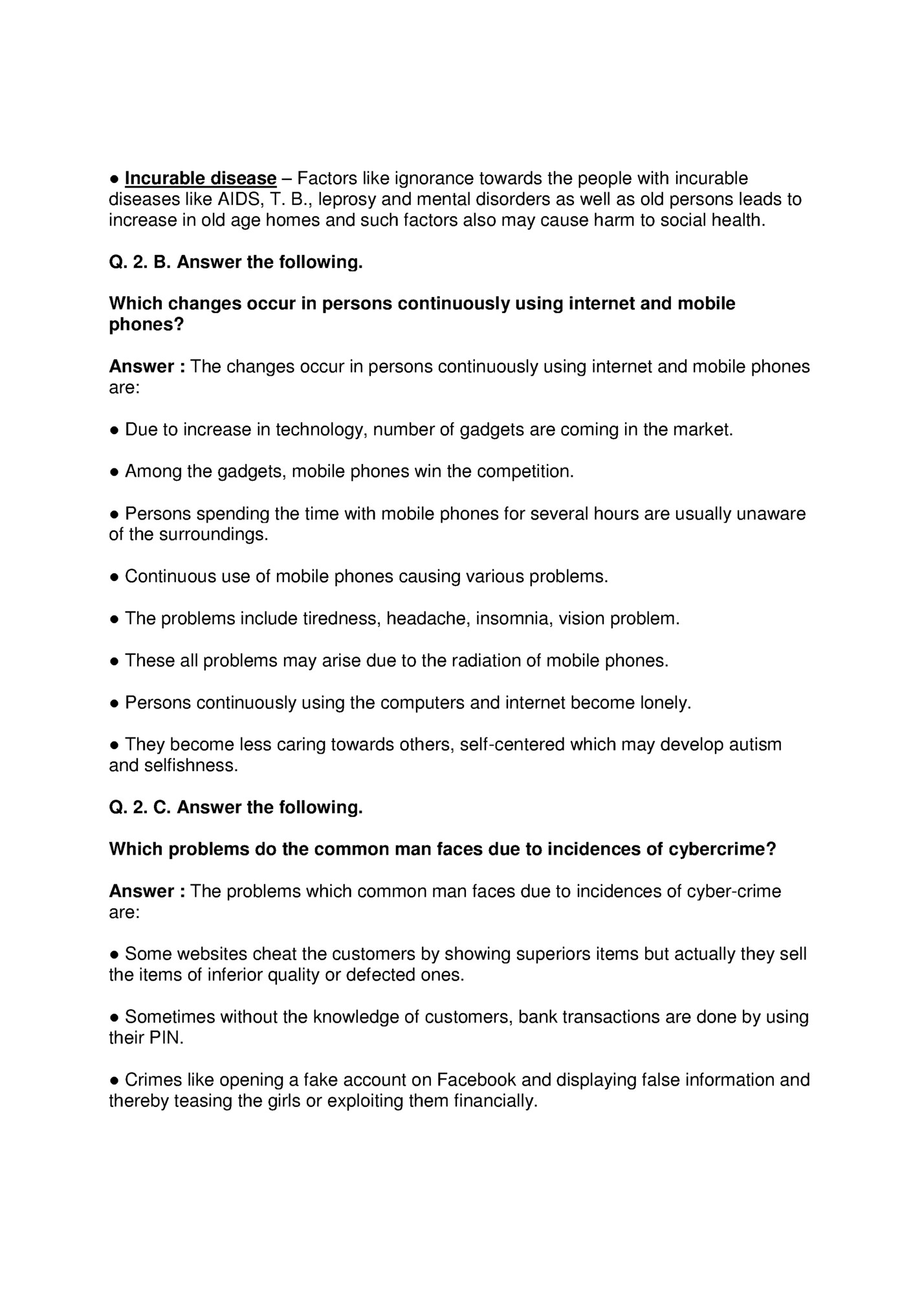 ● Incurable disease – Factors like ignorance towards the people with incurable