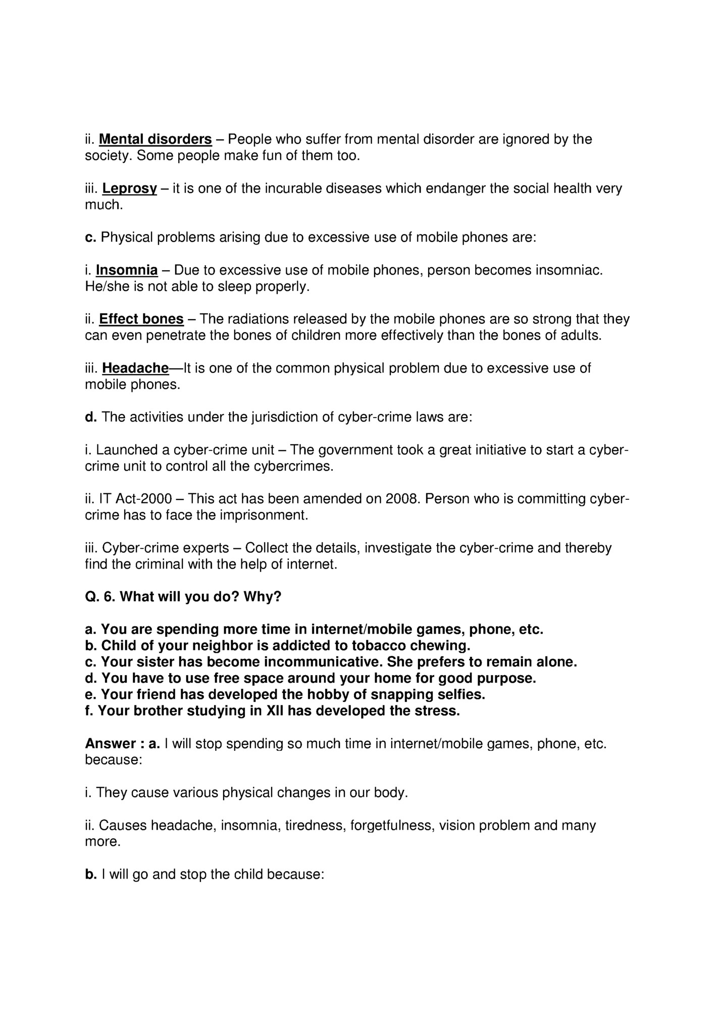 ii. Mental disorders – People who suffer from mental disorder are ignored by the