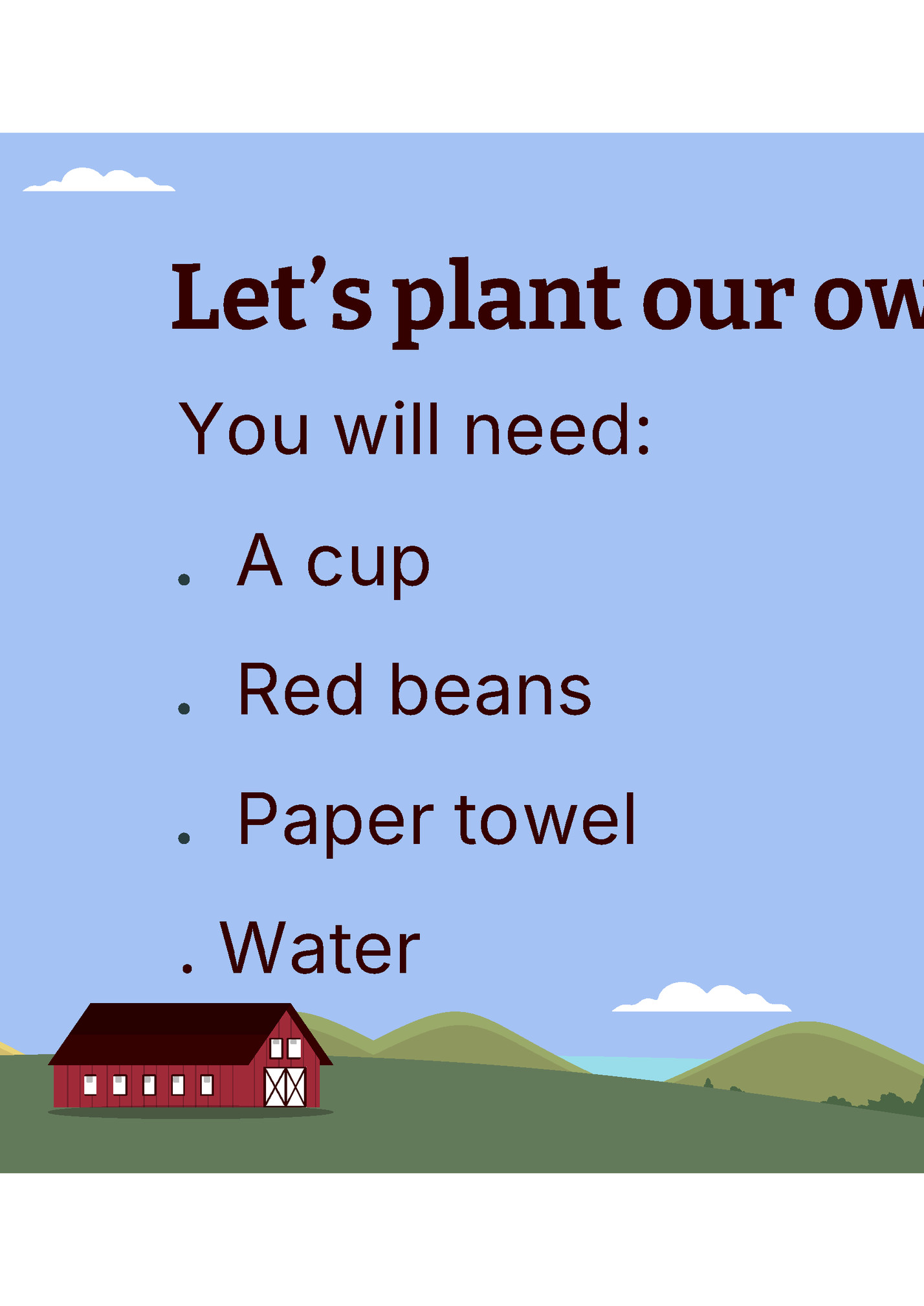 Let’s plant our own red bean plant! Let’s plant our own red bean plant!