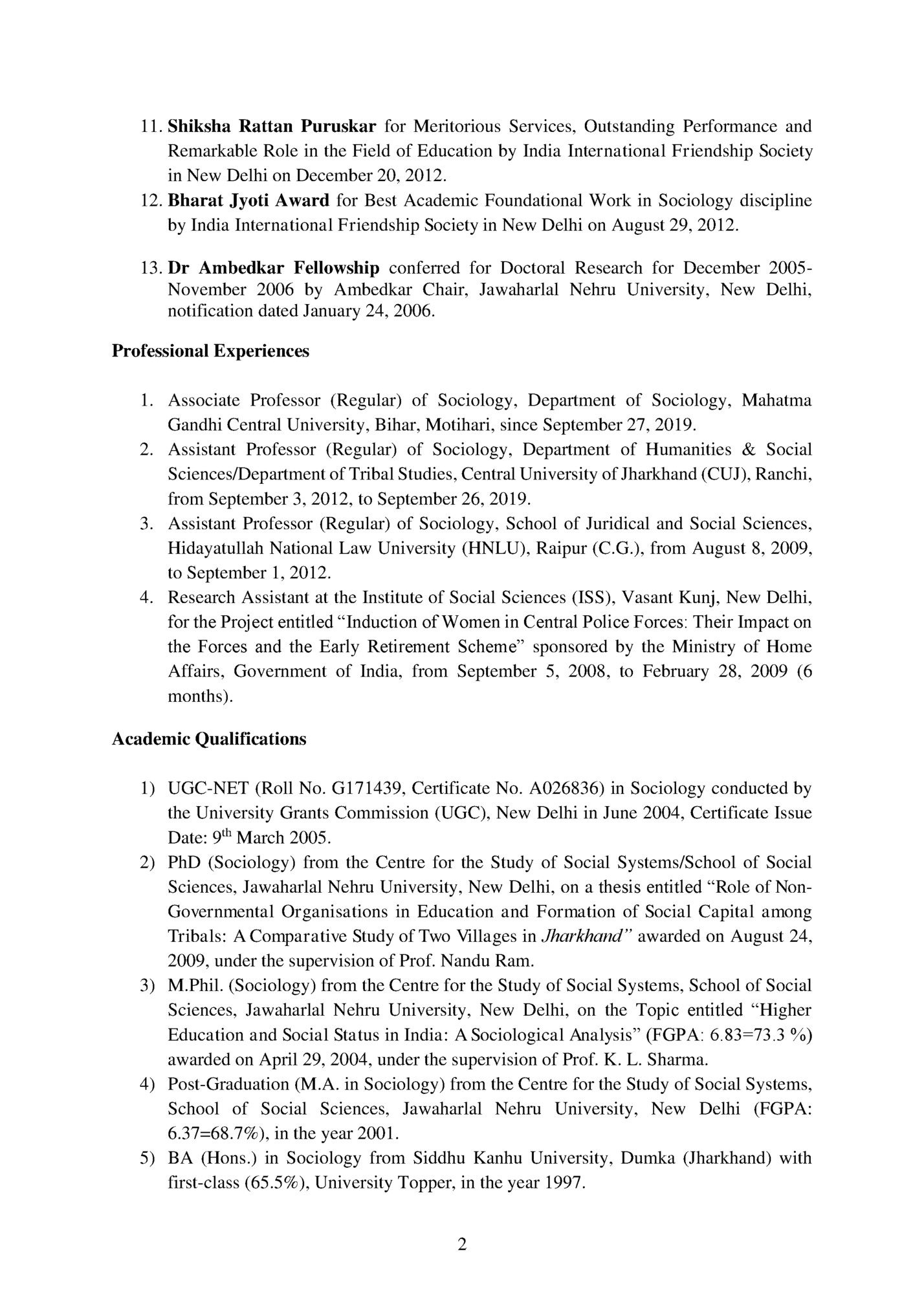 11. Shiksha Rattan Puruskar for Meritorious Services, Outstanding Performance and