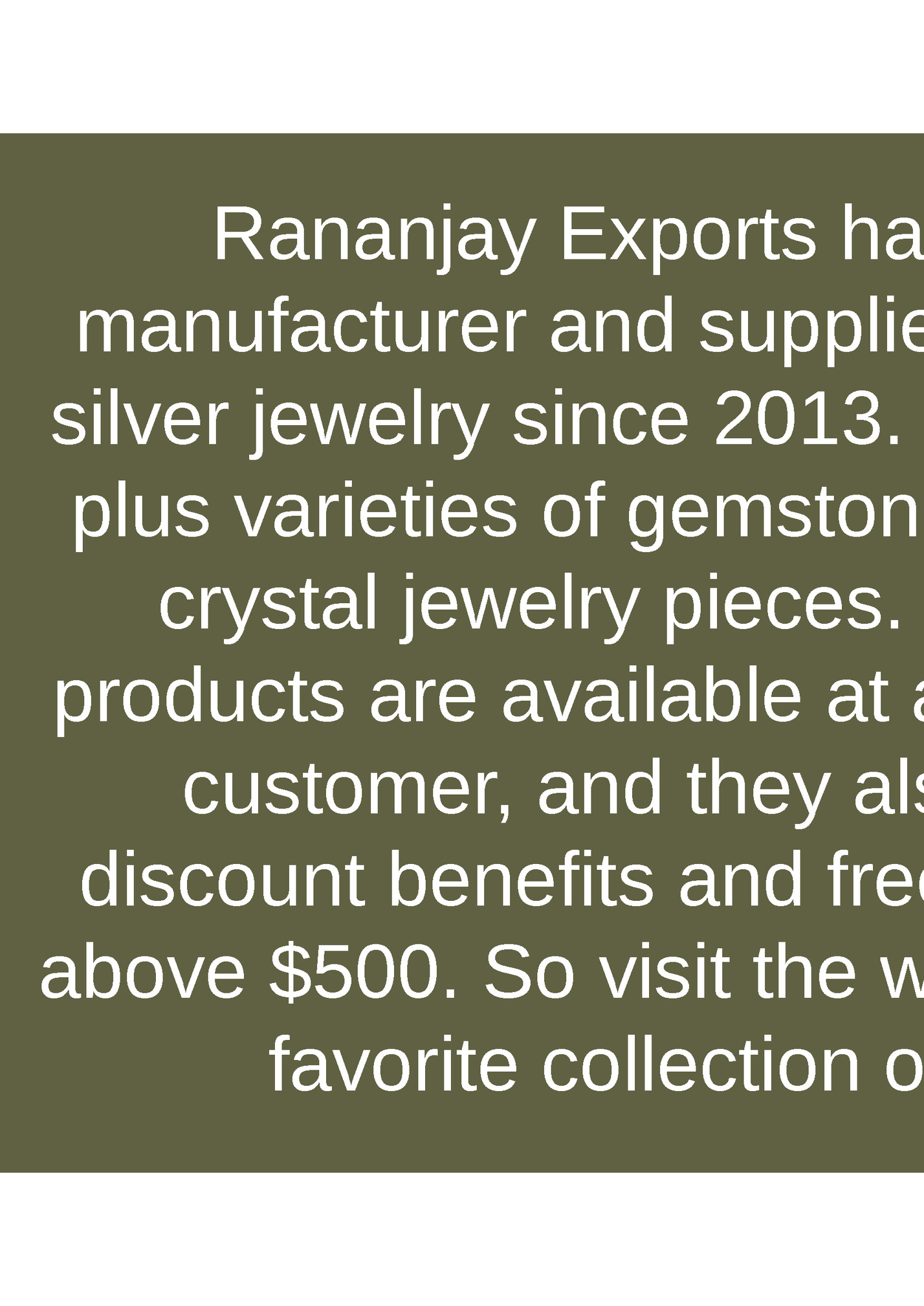 Rananjay Exports have been an authentic