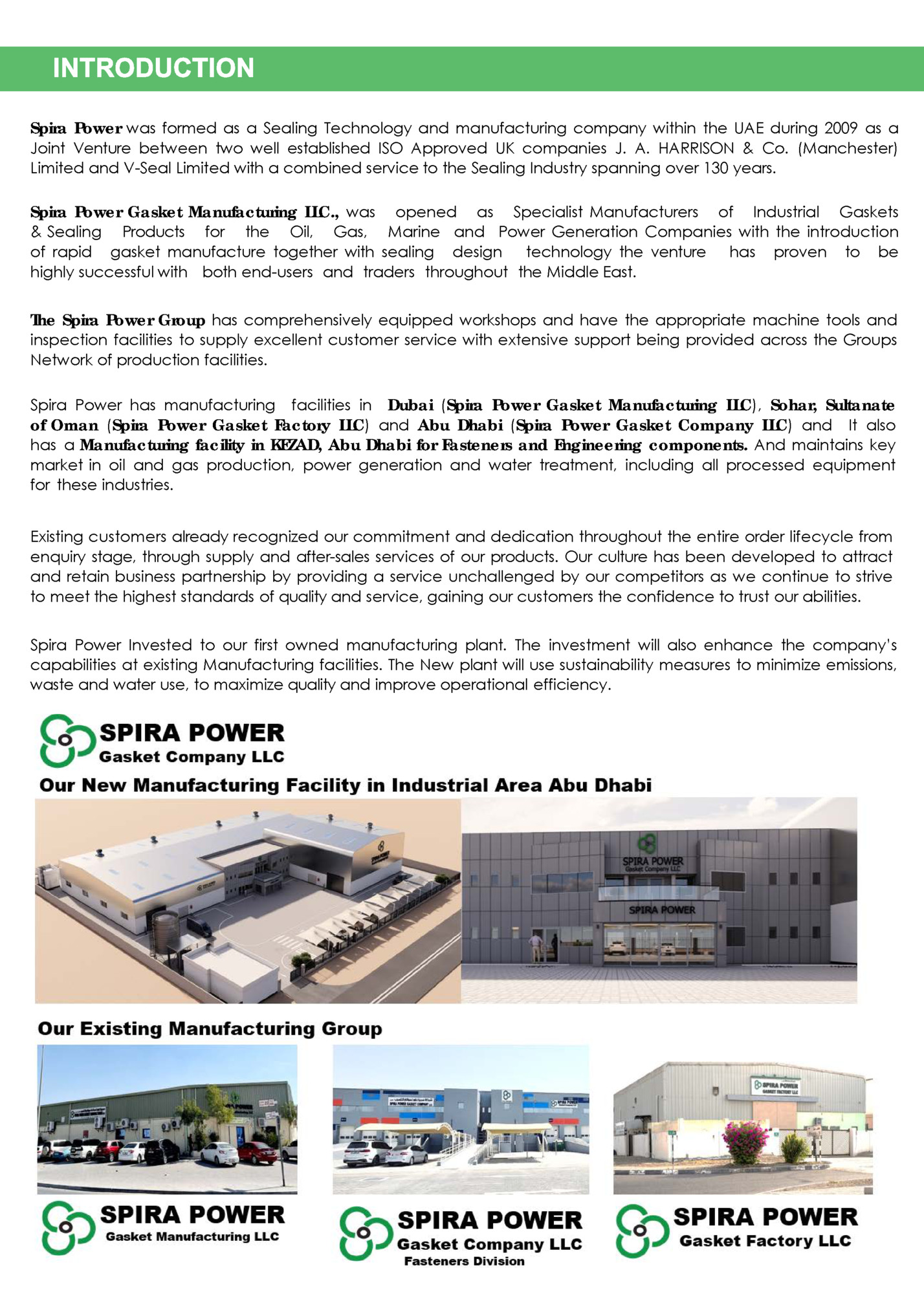 Spira Power was formed as a Sealing Technology and manufacturing company within the UAE during 2009 as a