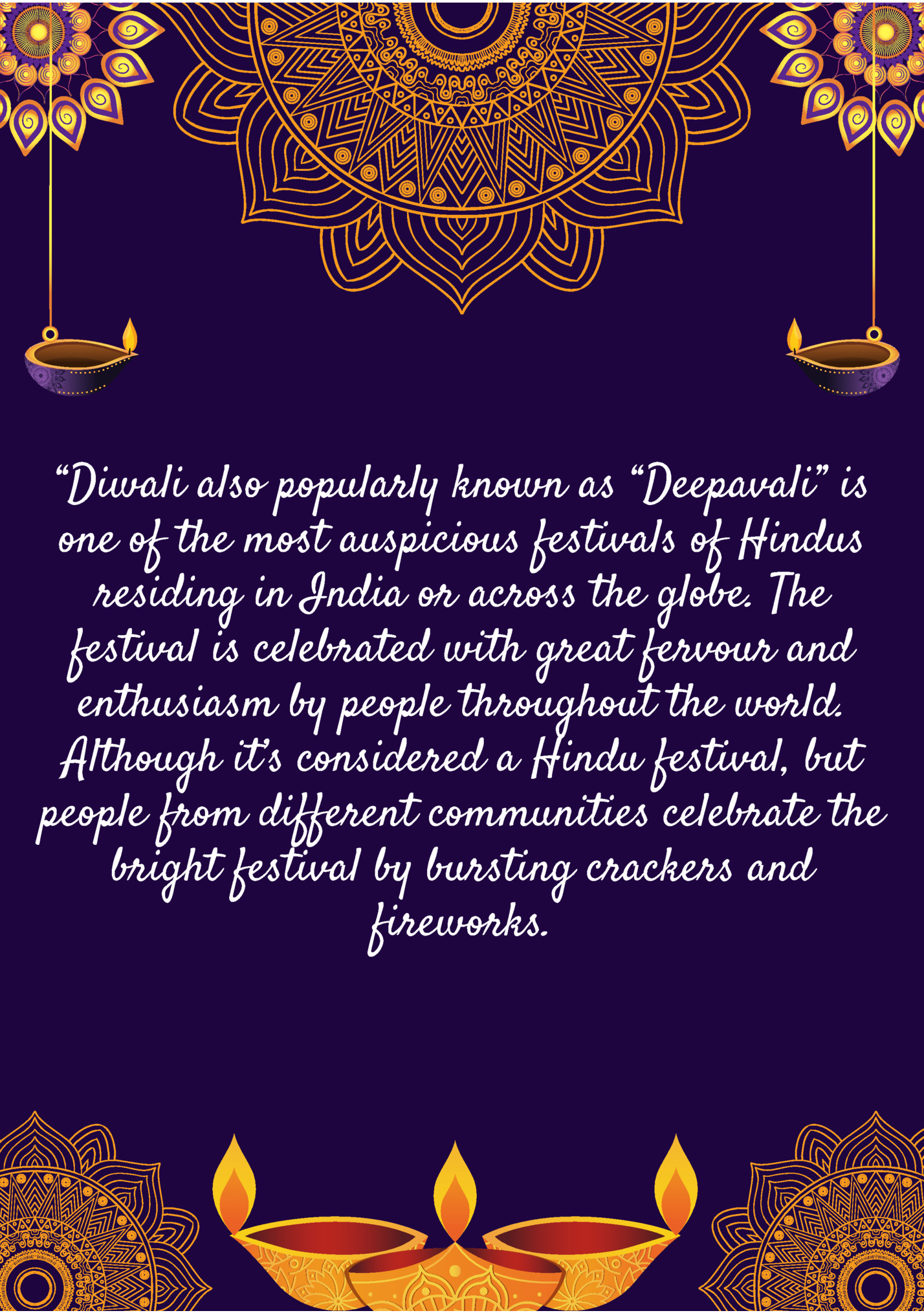 “Diwali also popularly known as “Deepavali” is