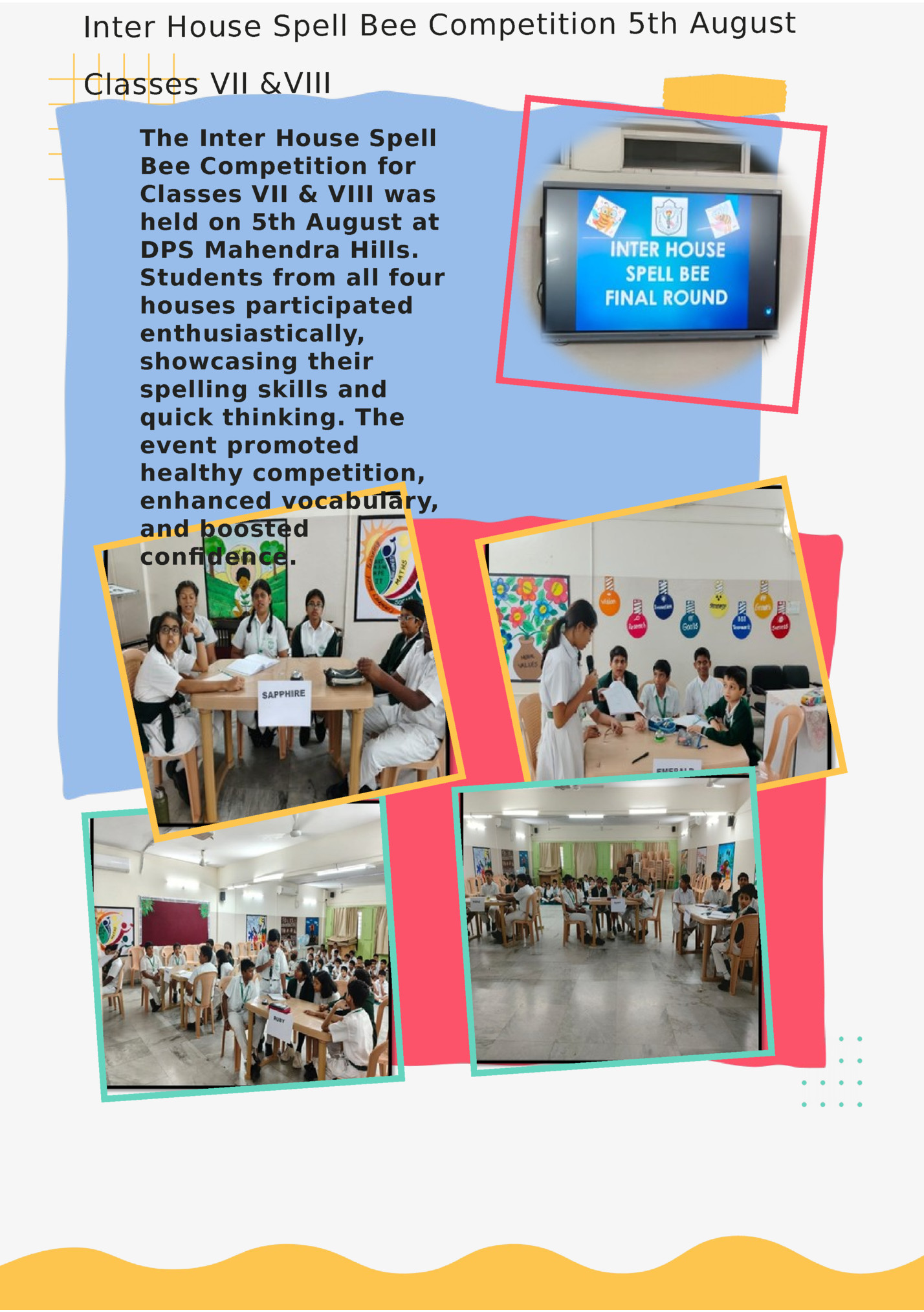 Inter House Spell Bee Compet ition 5th August Inter House Spell Bee Compet ition 5th August