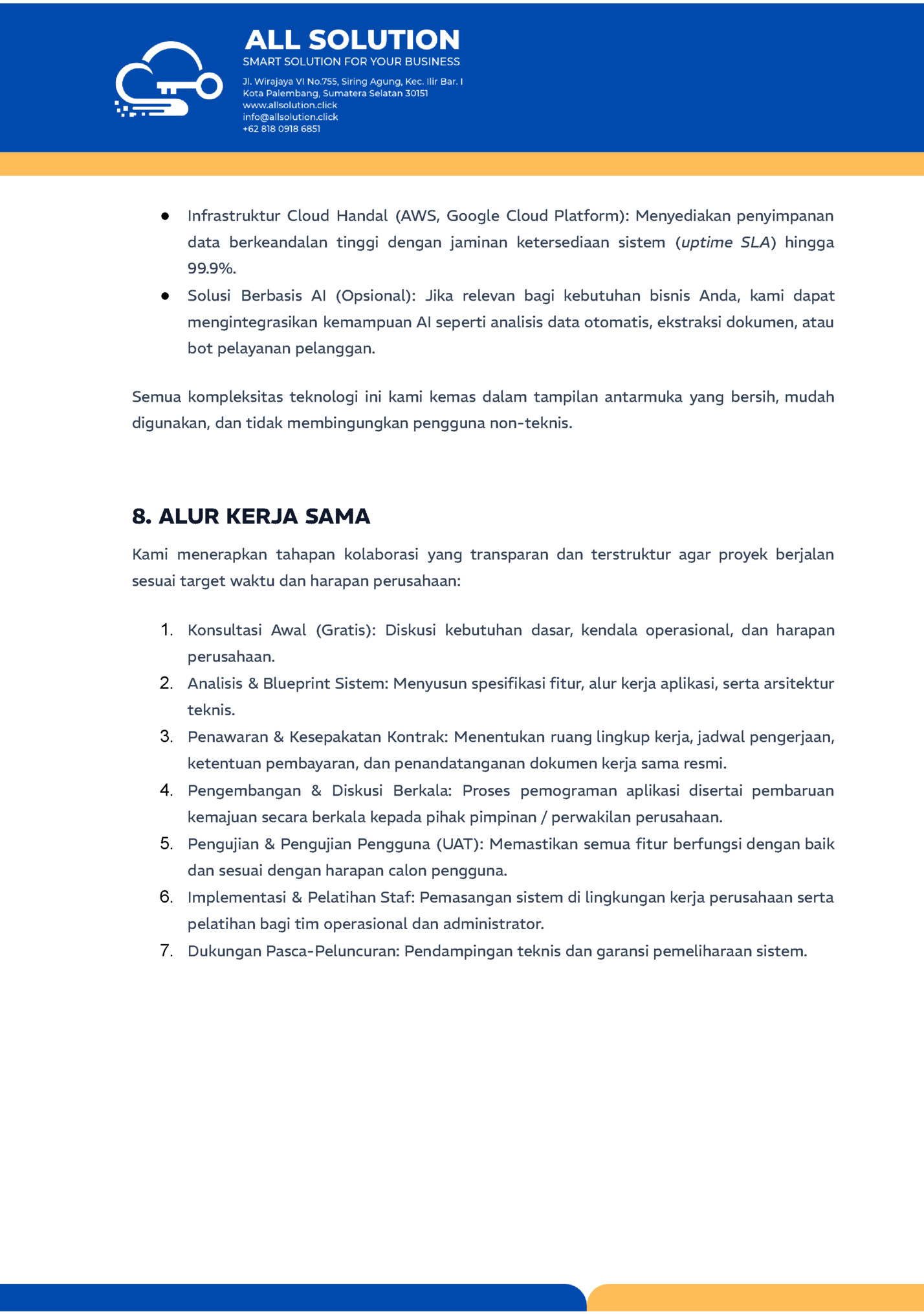 ● Infrastruktur Cloud Handal (AWS, Google Cloud Platform): Menyediakan penyimpanan ● Infrastruktur Cloud Handal (AWS, Google Cloud Platform): Menyediakan penyimpanan