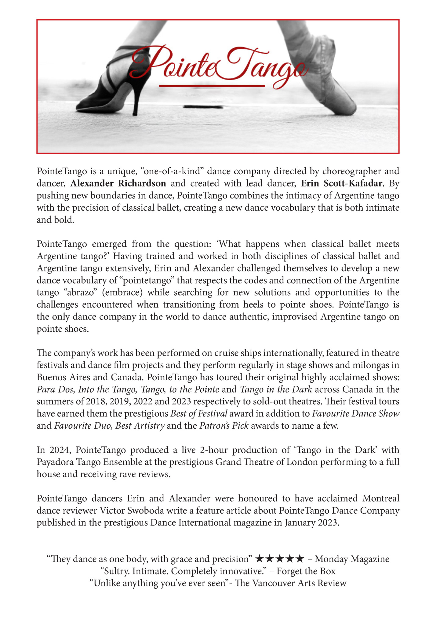 PointeTango is a unique, “one-of-a-kind” dance company directed by choreographer and