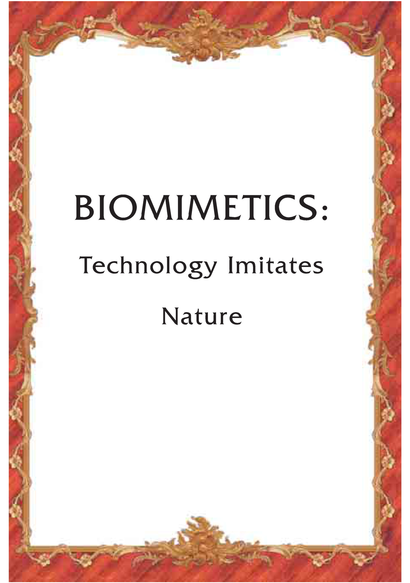 BIOMIMETICS: