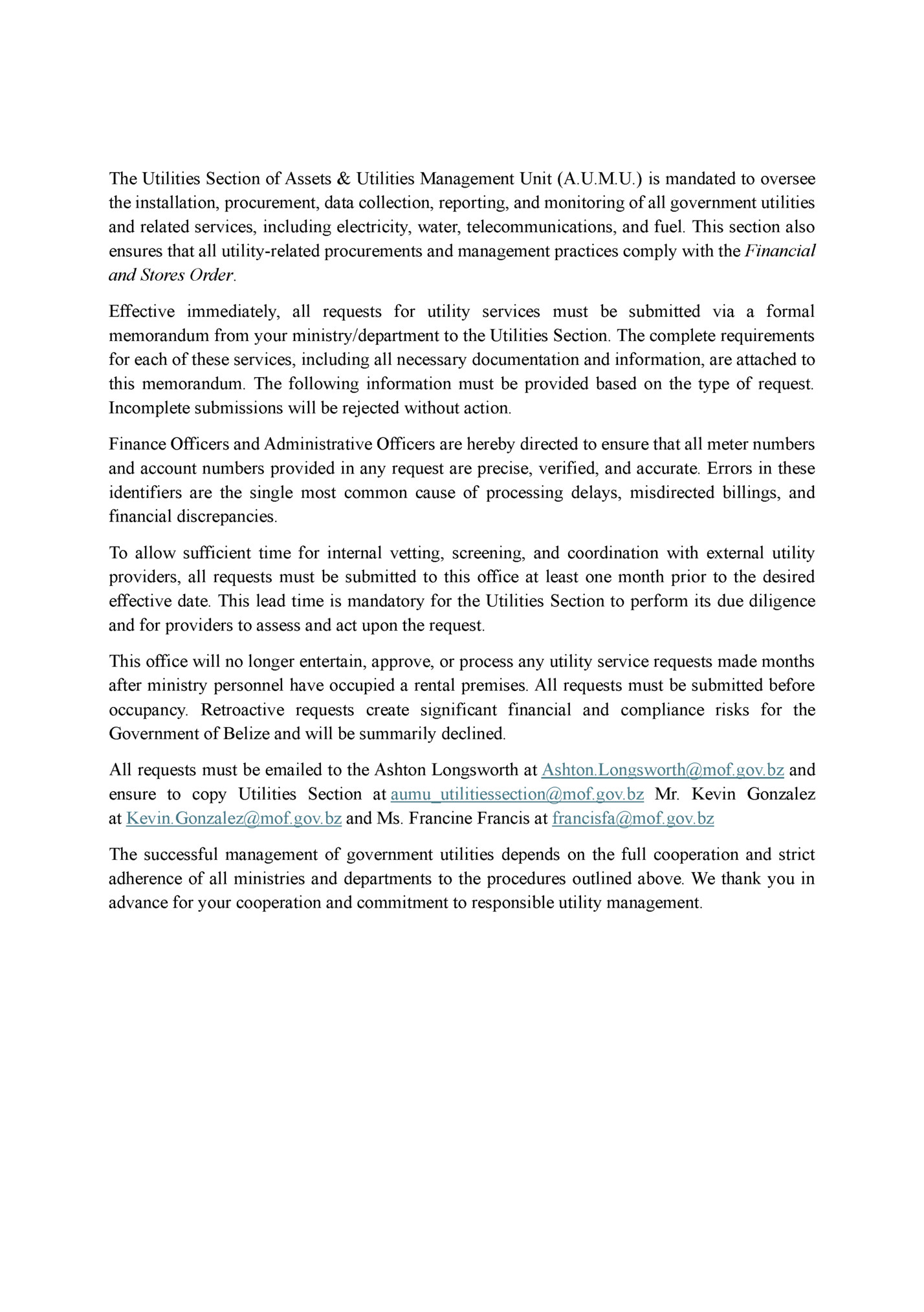 The Utilities Section of Assets & Utilities Management Unit (A.U.M.U.) is mandated to oversee