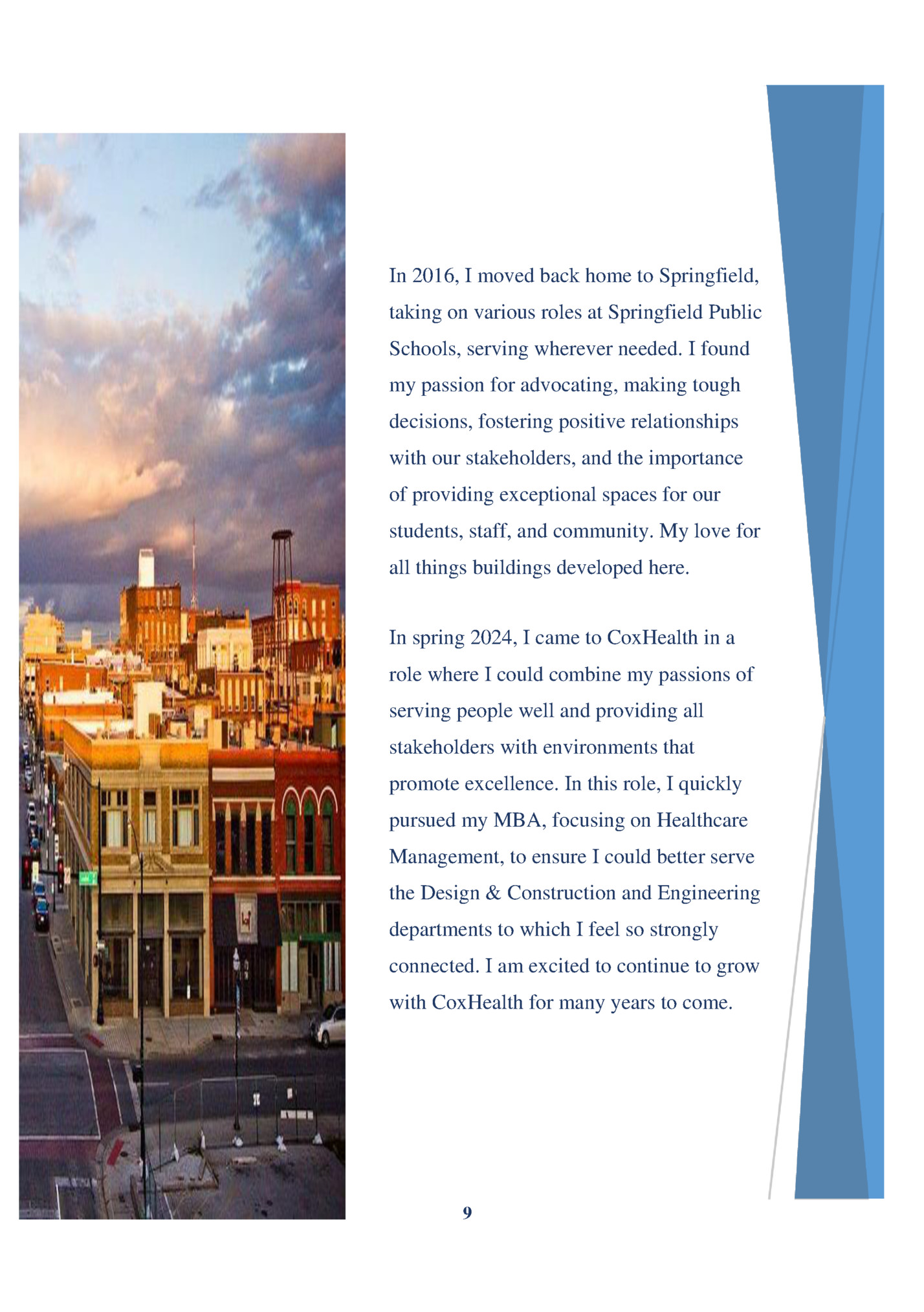 In 2016, I moved back home to Springfield,