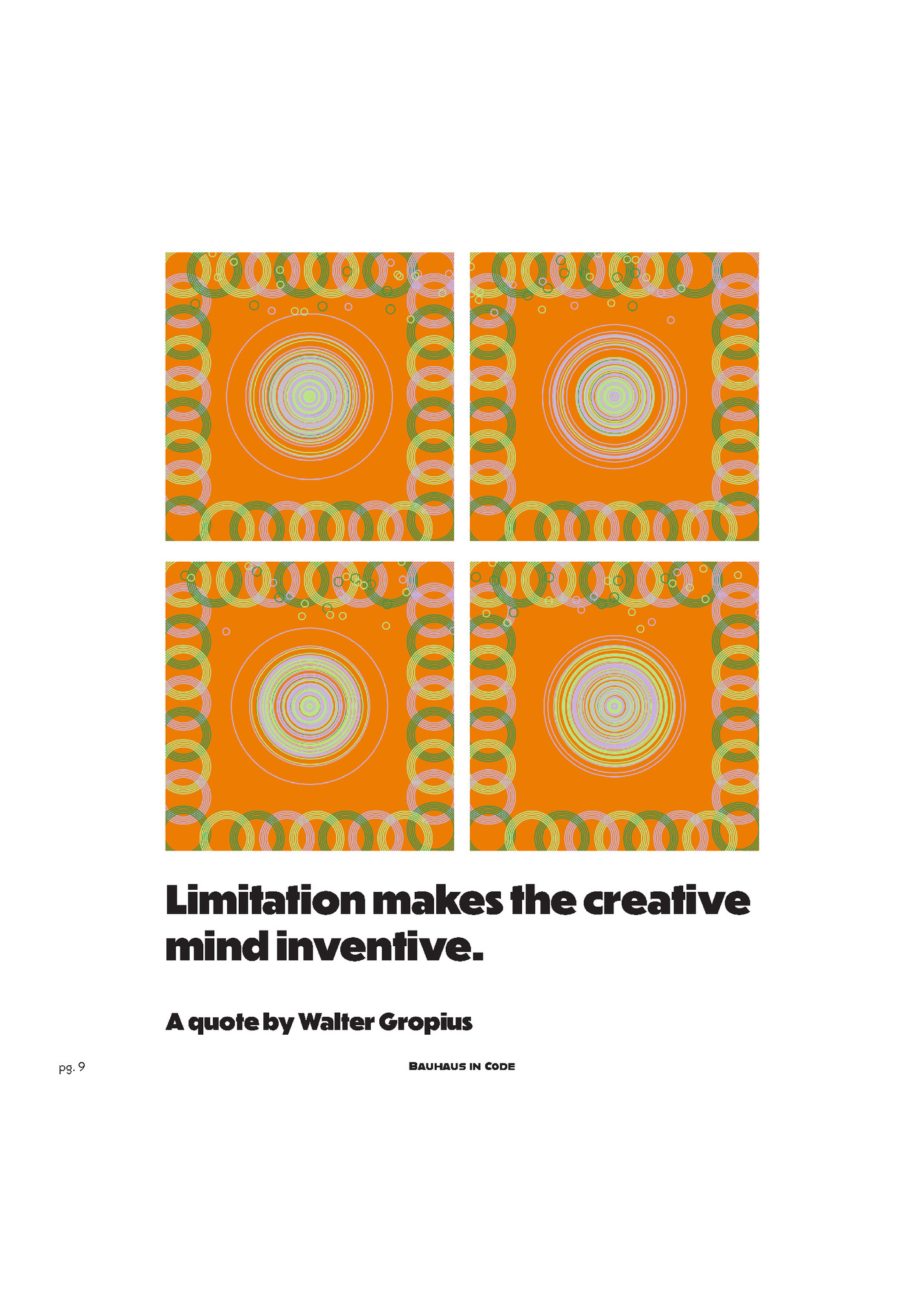 Limitation makes the creative