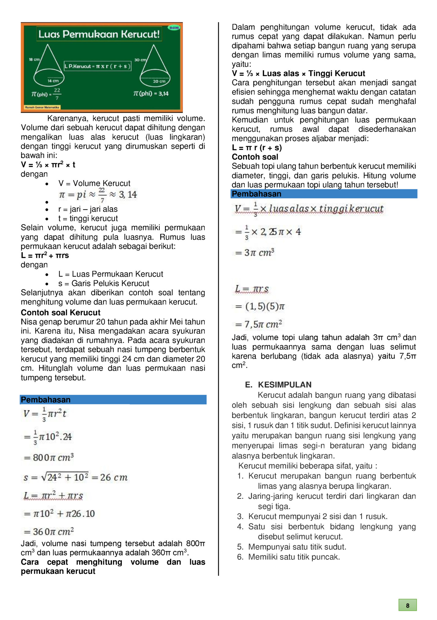 Karenanya, kerucut pasti memiliki volume.