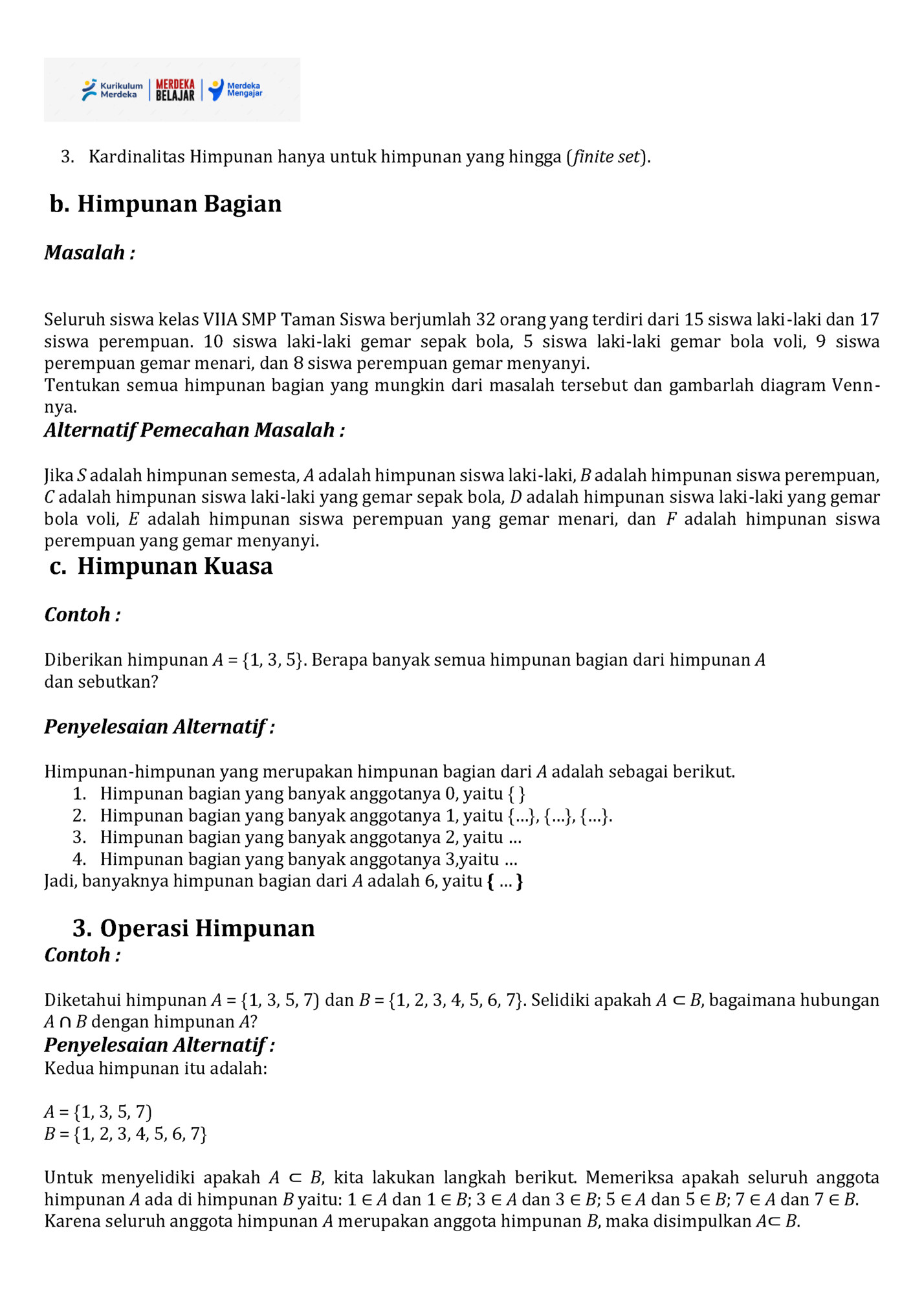 3. Kardinalitas Himpunan hanya untuk himpunan yang hingga (finite set).