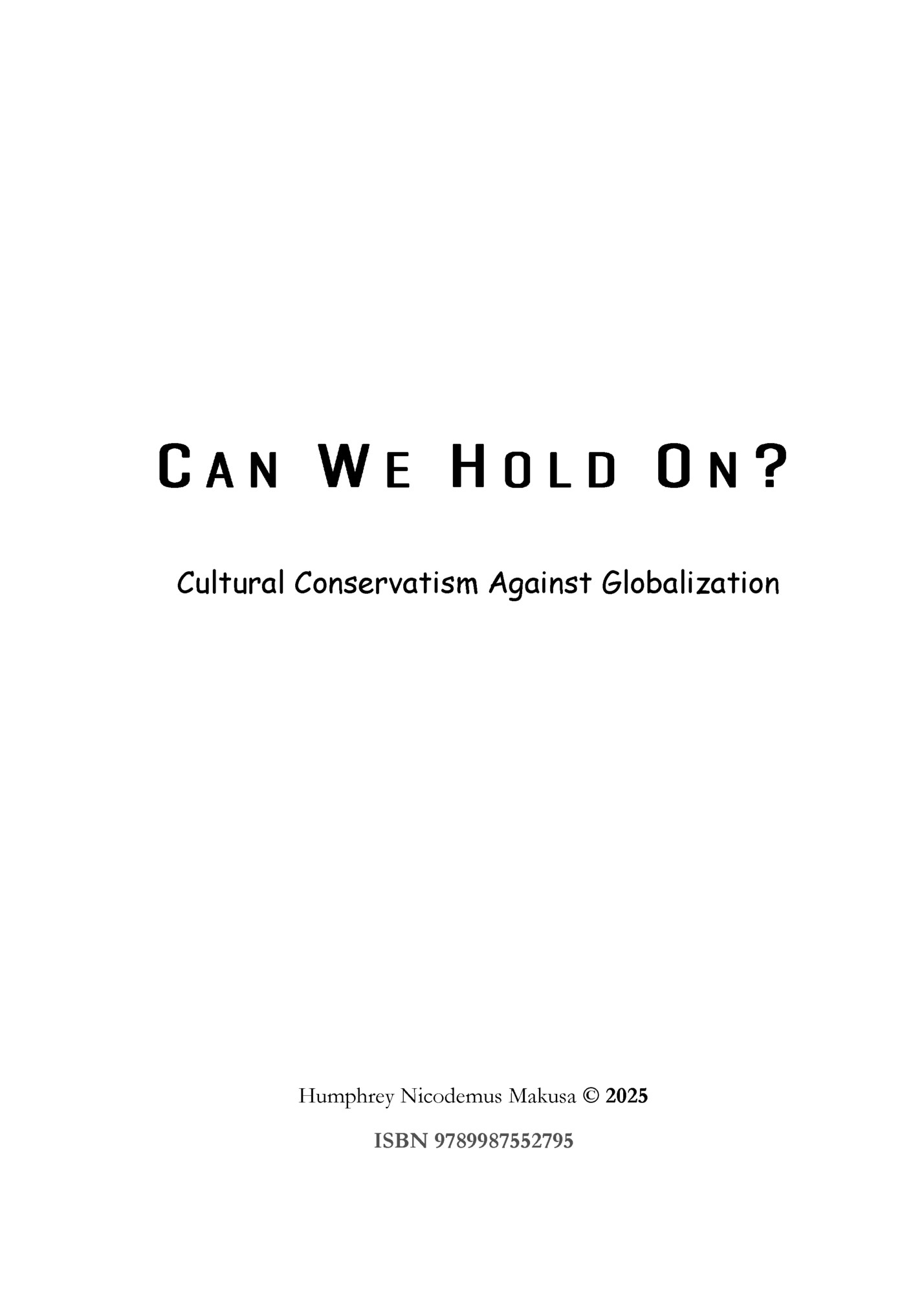 Cultural Conservatism Against Globalization