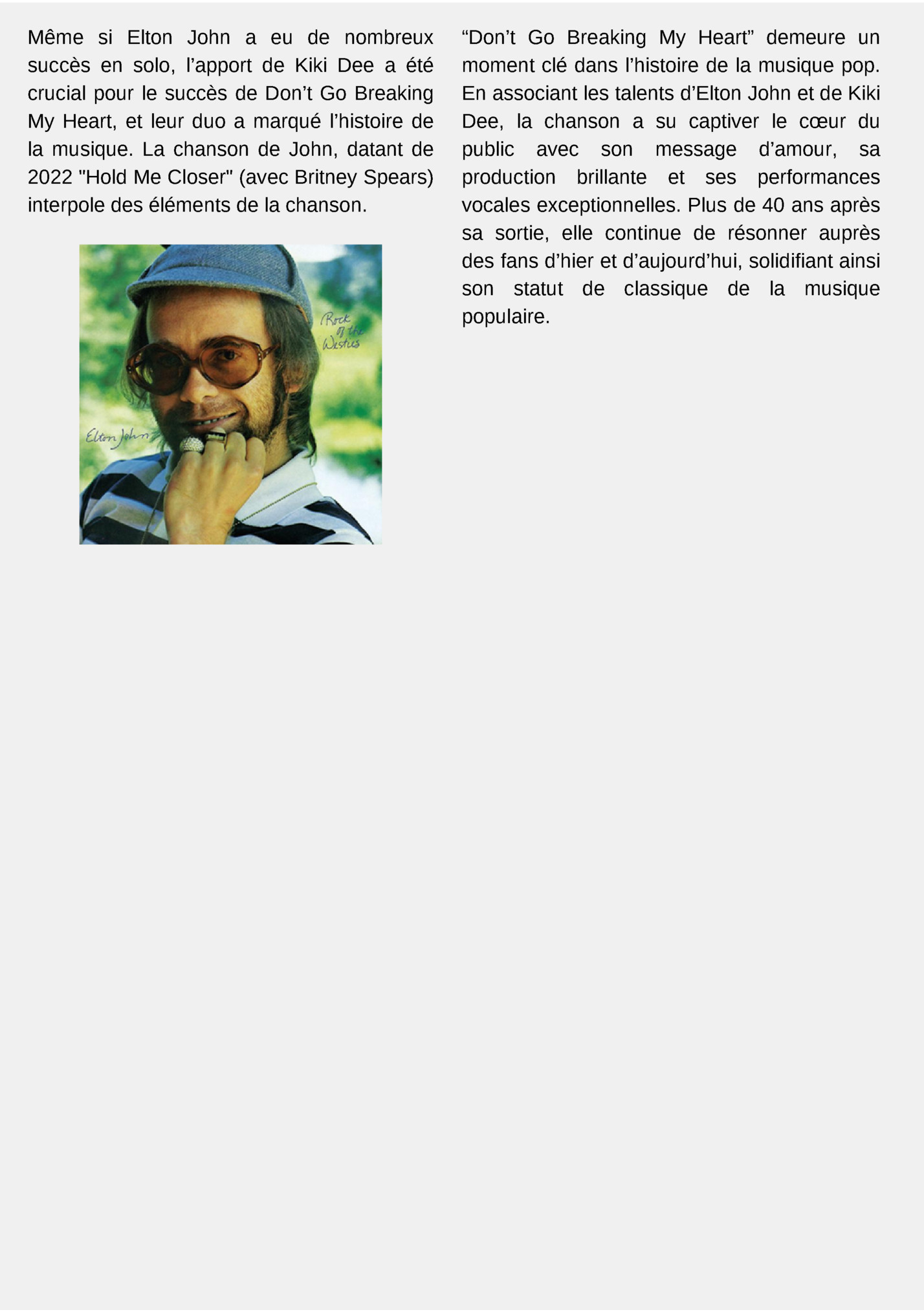 Même si Elton John a eu de nombreux