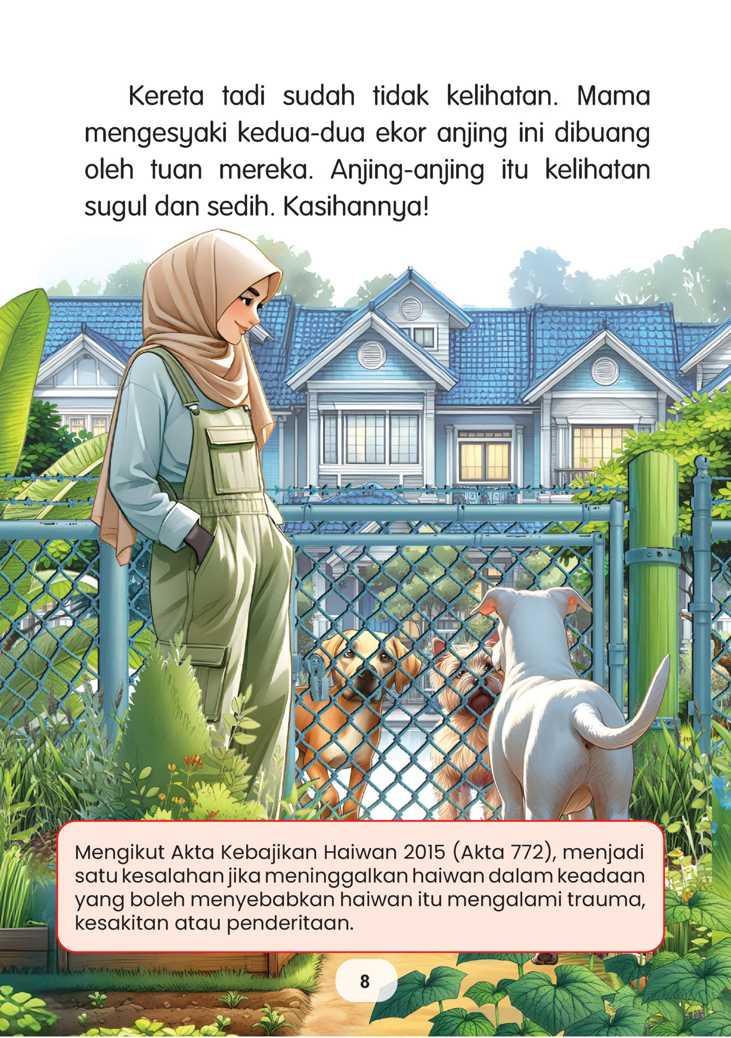 	 Kereta tadi sudah tidak kelihatan. Mama