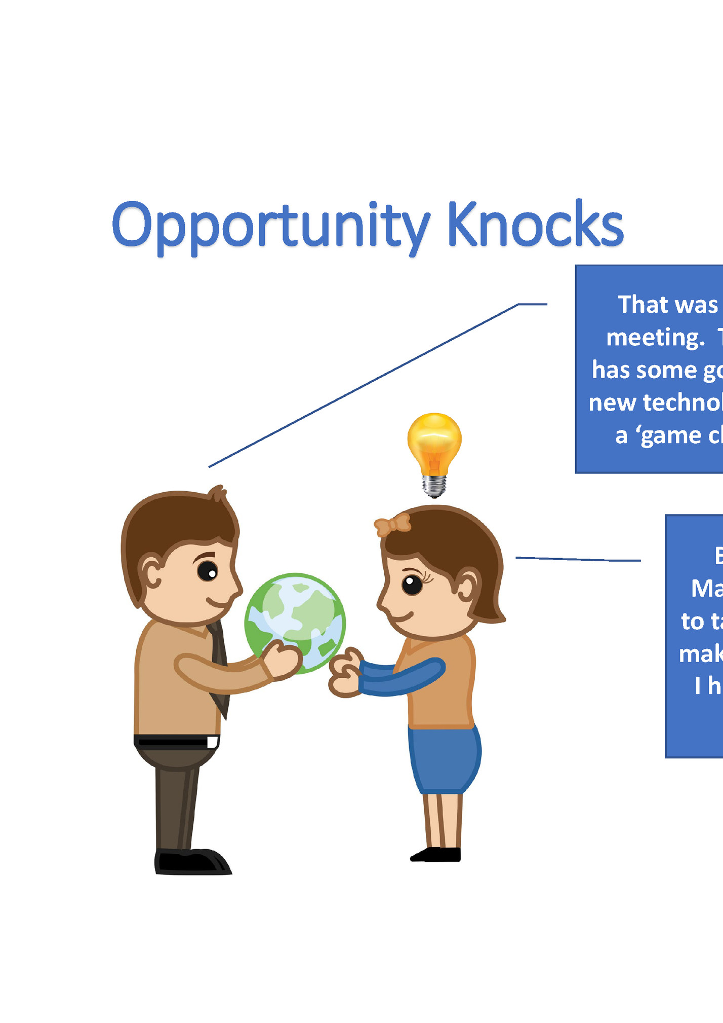 Opportunity Knocks