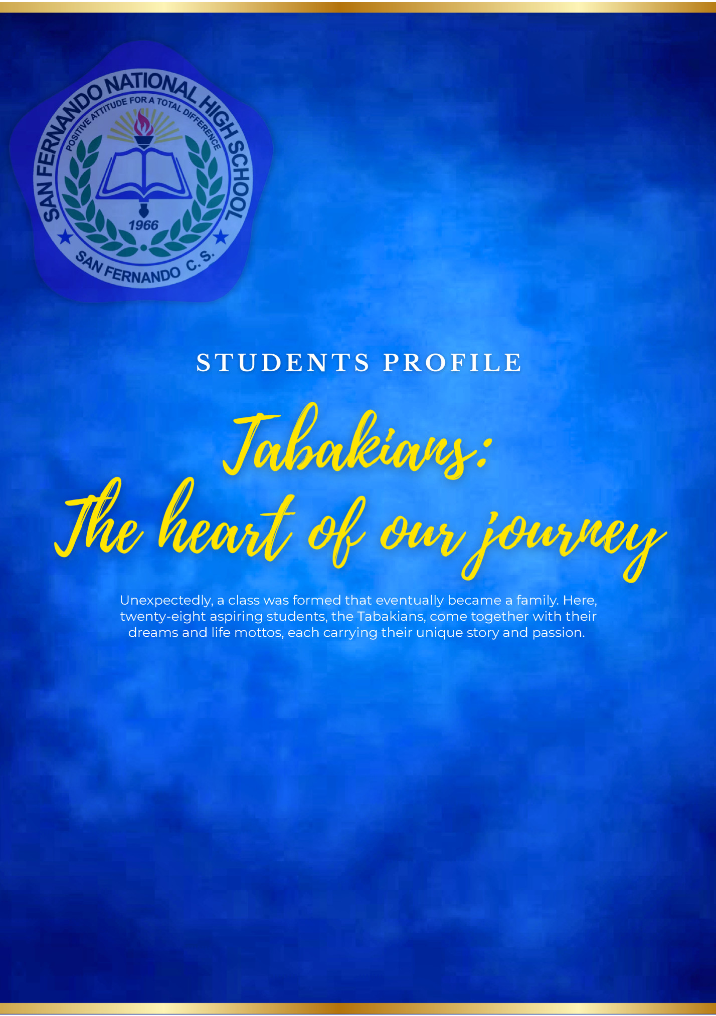 Unexpectedly, a class was formed that eventually became a family. Here,