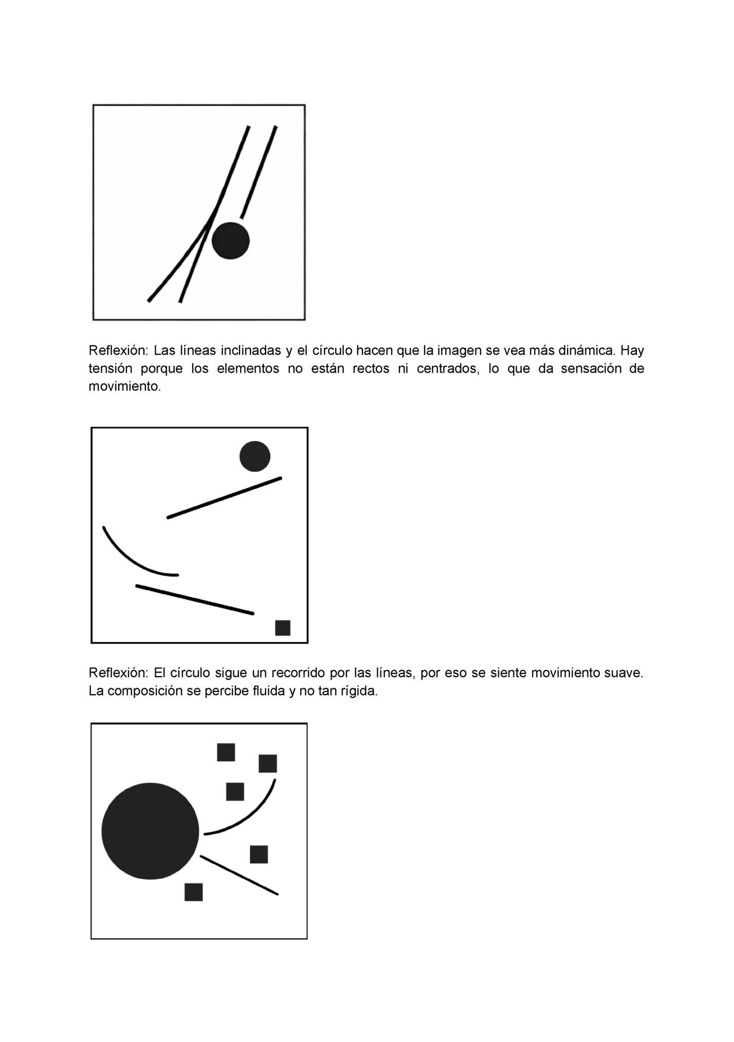 Reflexión: Las líneas inclinadas y el círculo hacen que la imagen se vea más dinámica. Hay