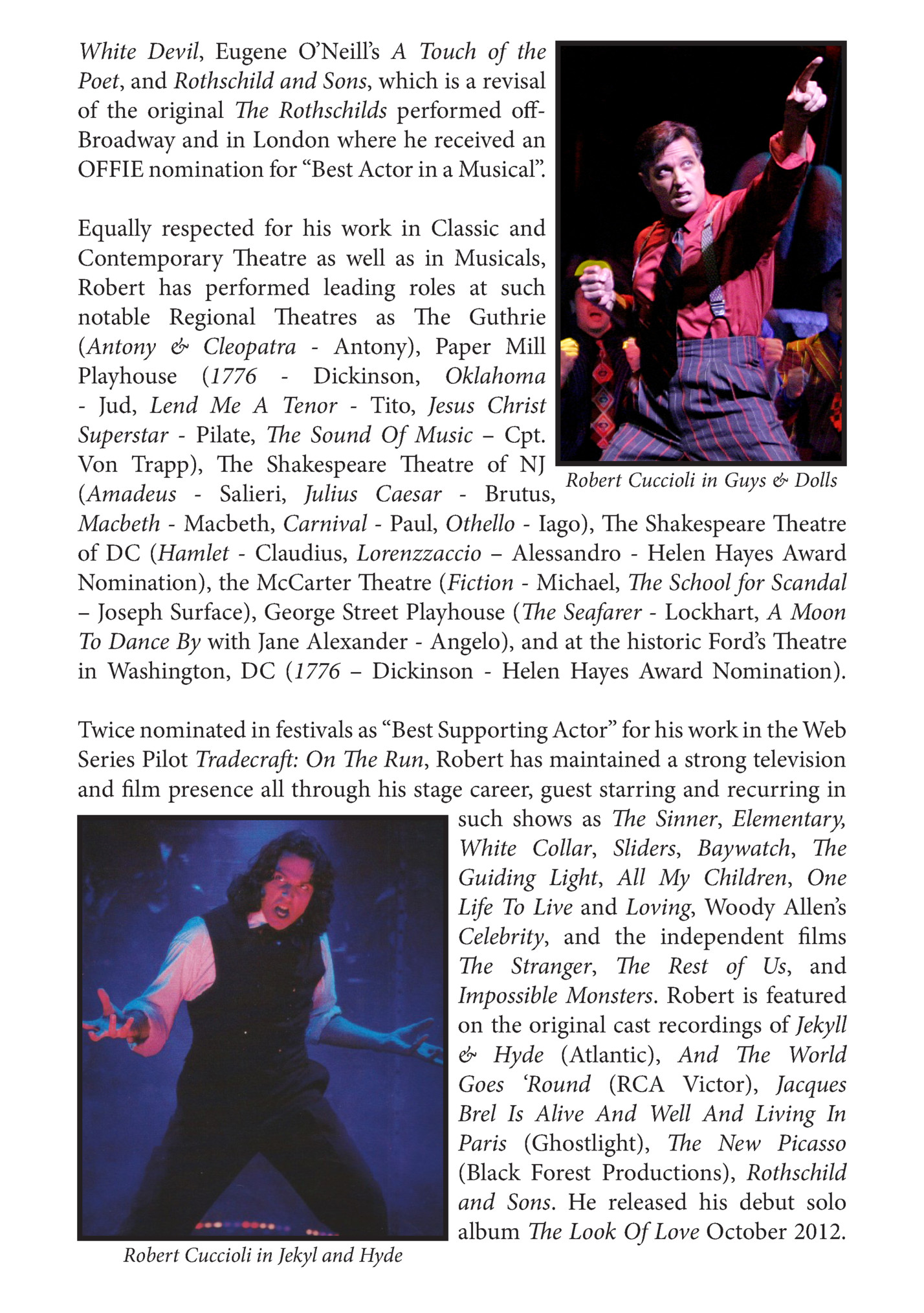 White Devil, Eugene O’Neill’s A Touch of the