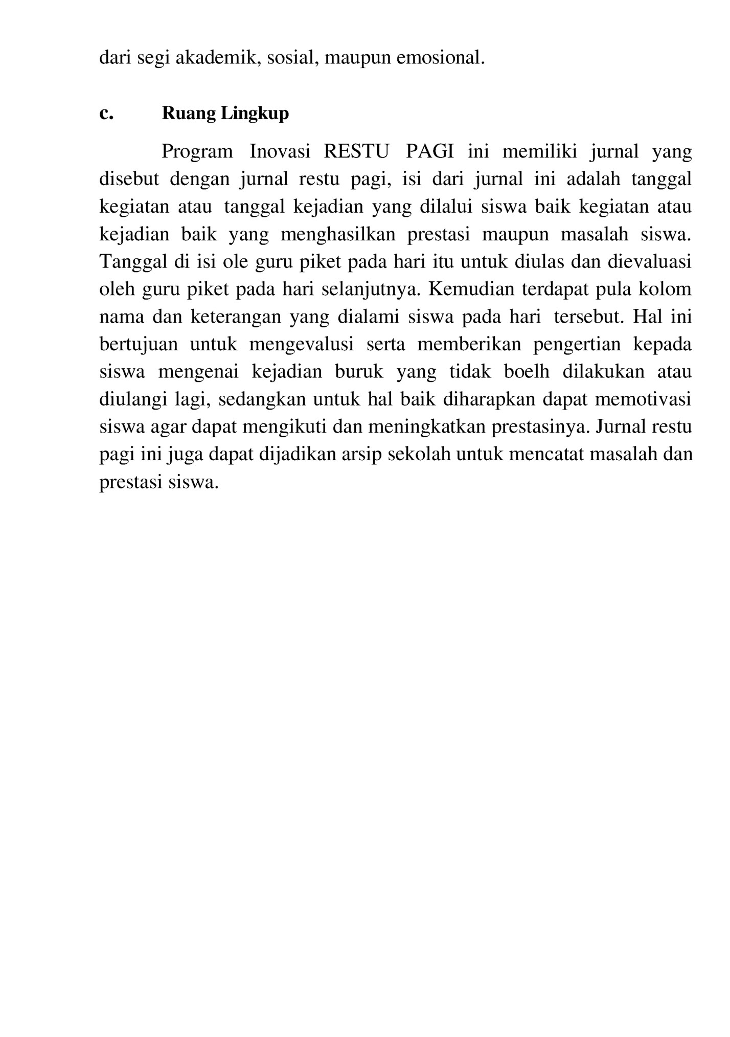 dari segi akademik, sosial, maupun emosional.