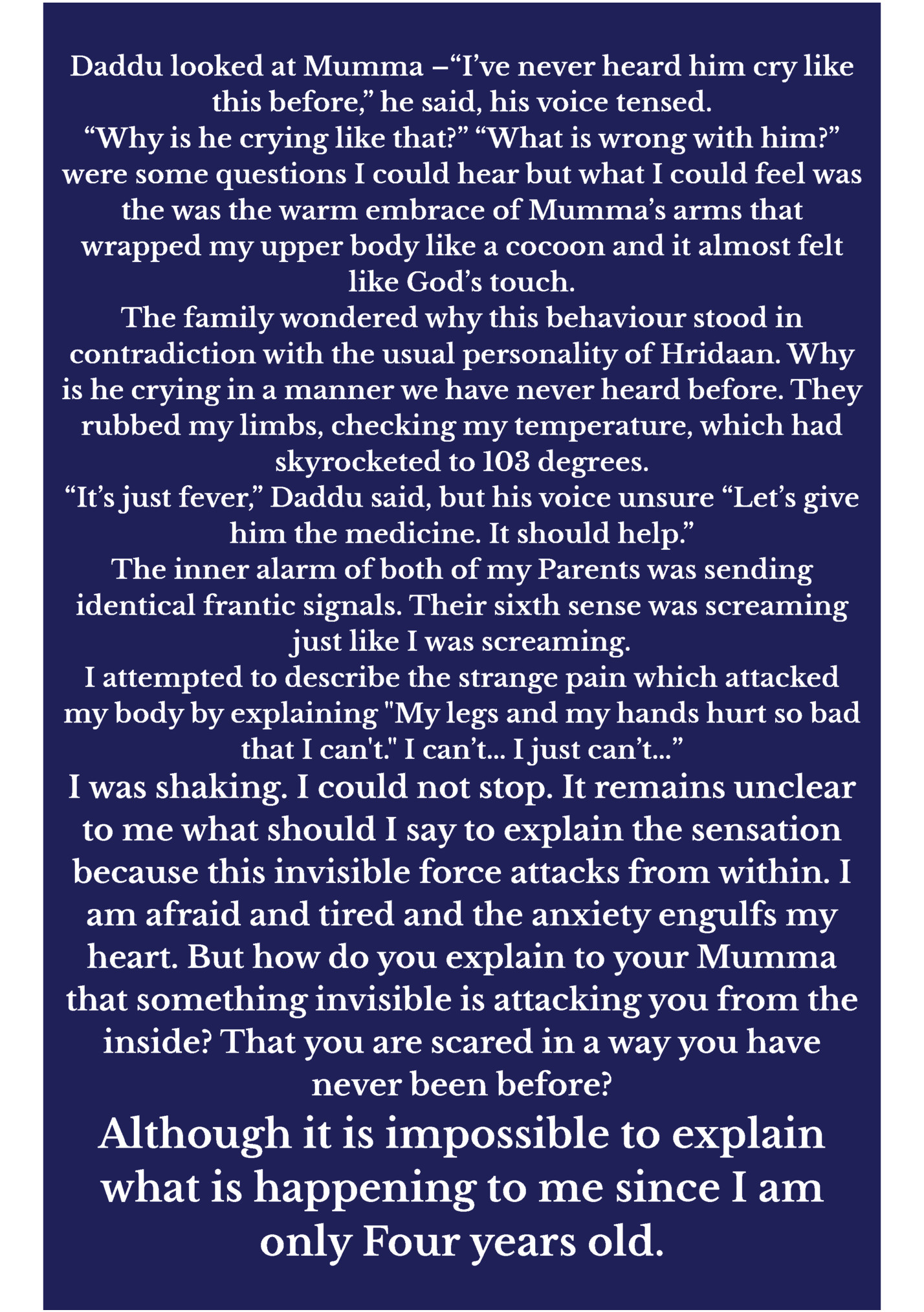Daddu looked at Mumma –“I’ve never heard him cry like