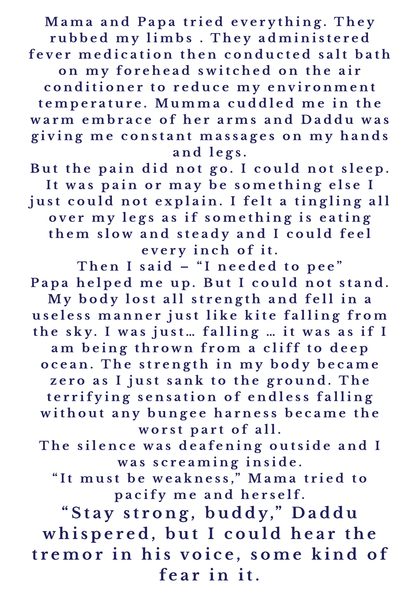 Mama and Papa tried everything. They