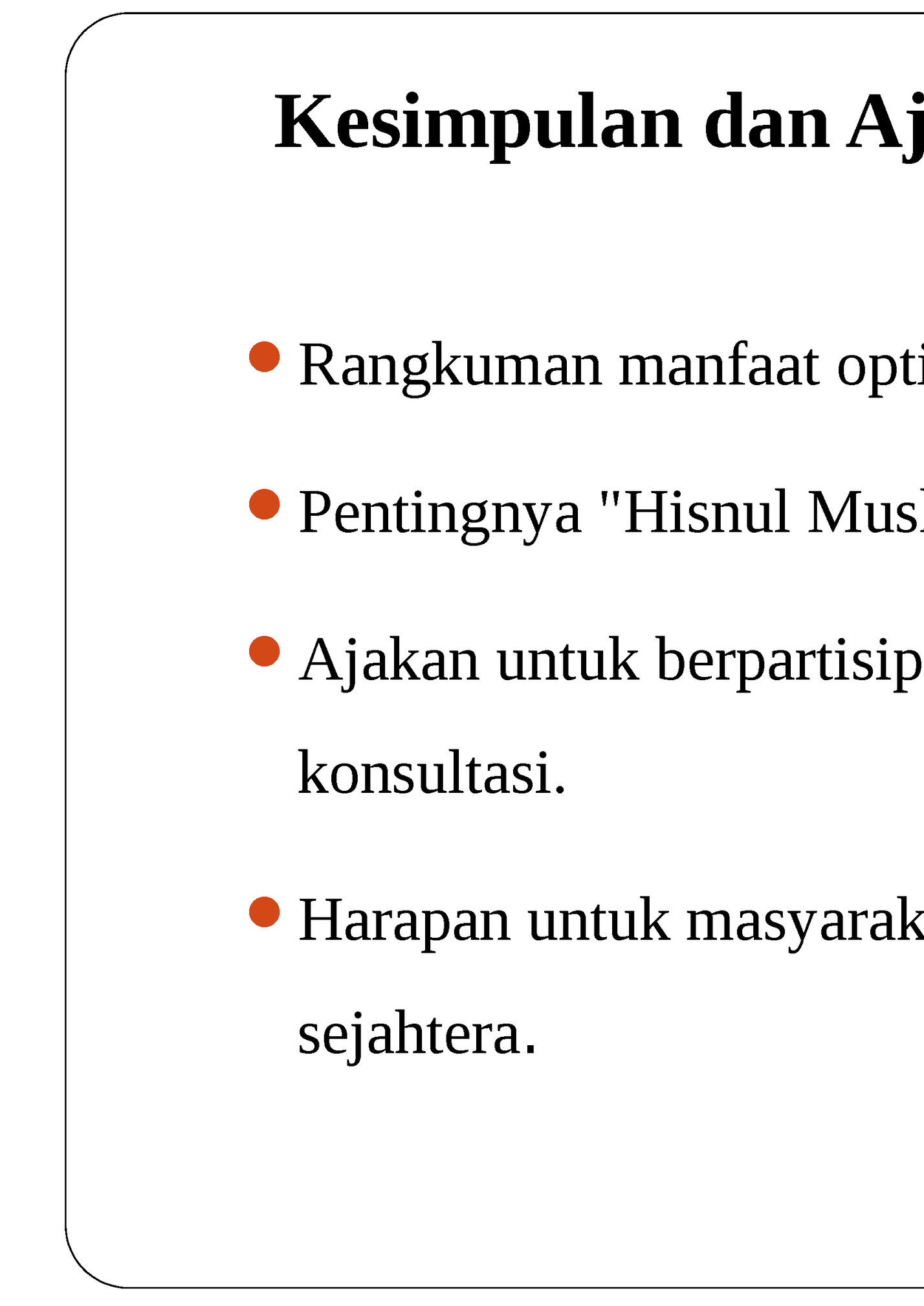 Kesimpulan dan Ajakan Bertindak