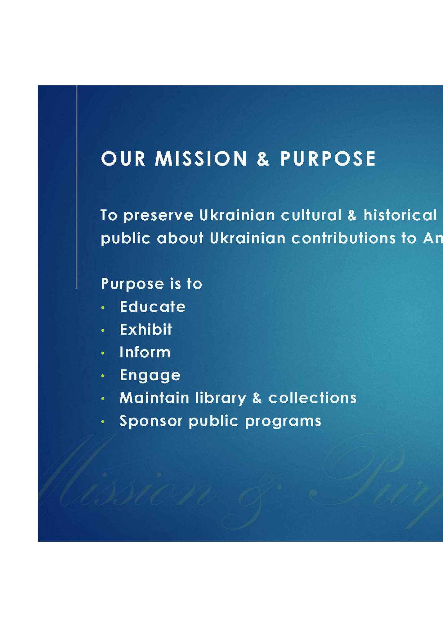 OUR MISSION & PURPOSE