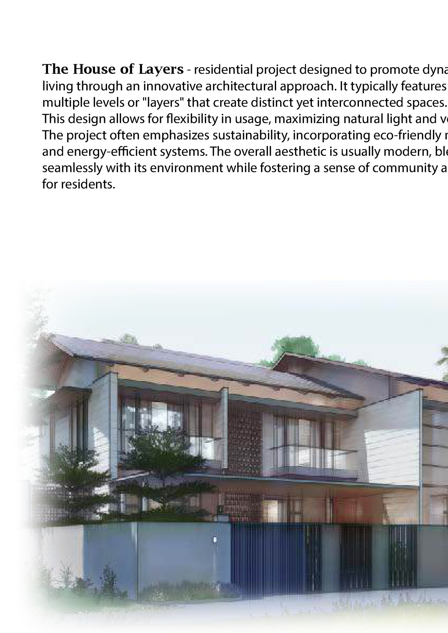 The House of Layers - residential project designed to promote dynamic