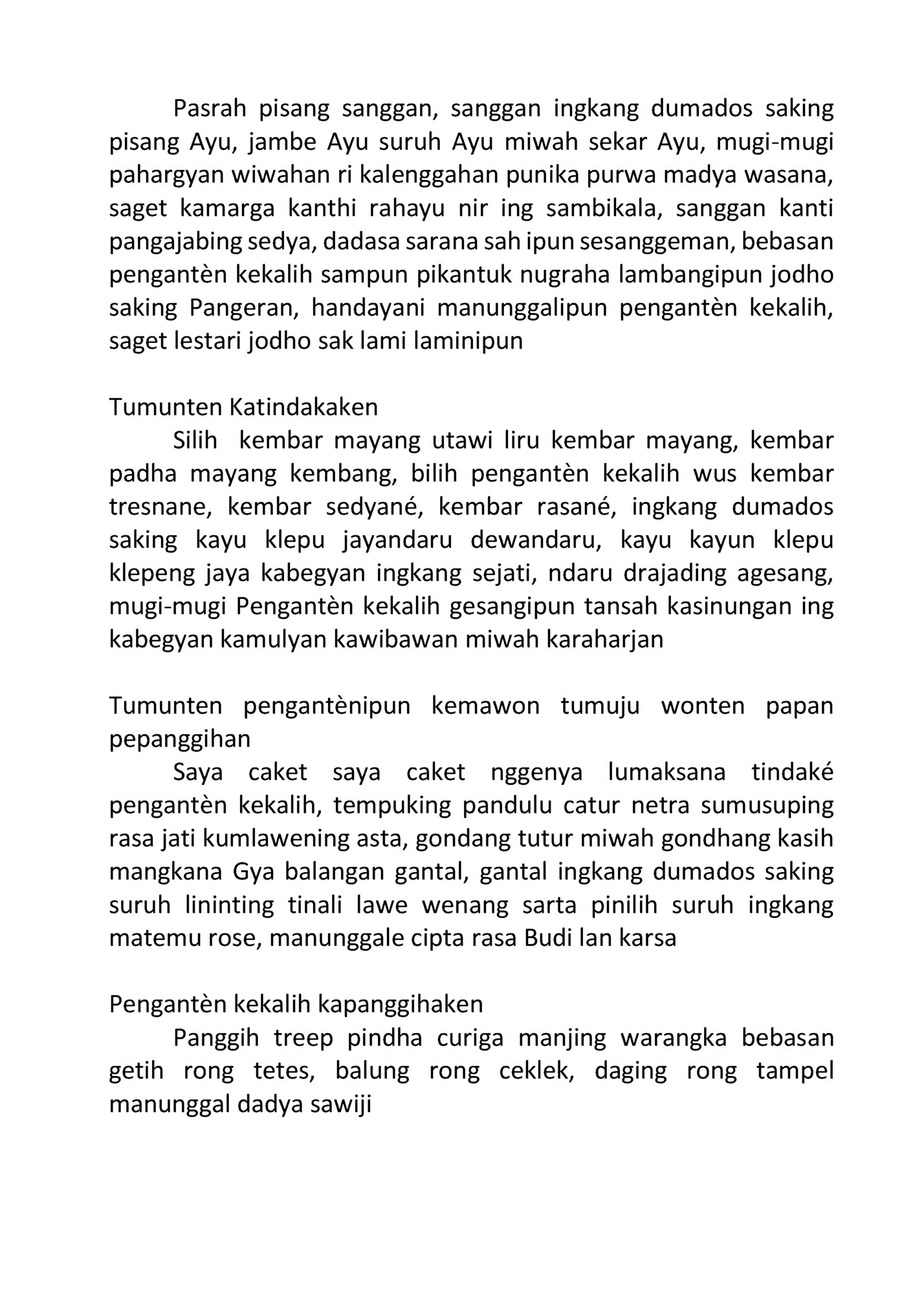 Pasrah pisang sanggan, sanggan ingkang dumados saking