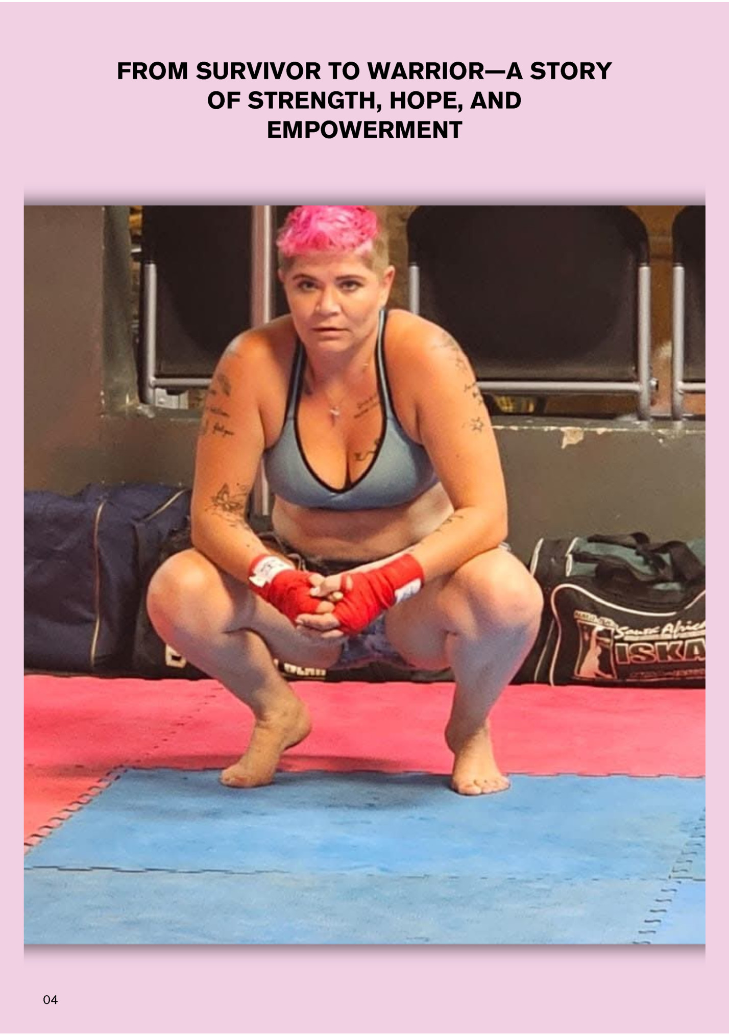 FROM SURVIVOR TO WARRIOR—A STORY