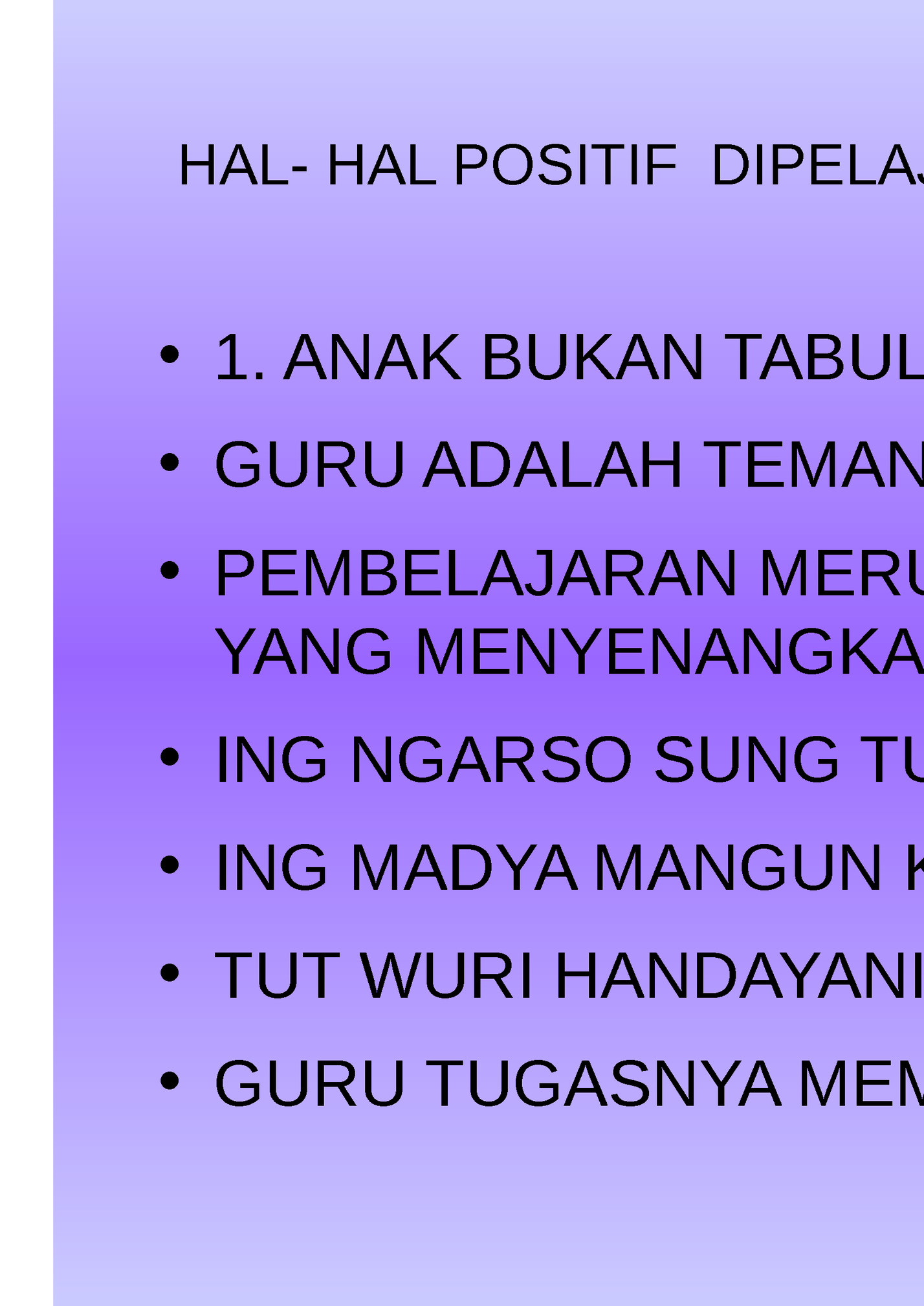 HAL- HAL POSITIF DIPELAJARI DARI PEMIKIRAN KHD