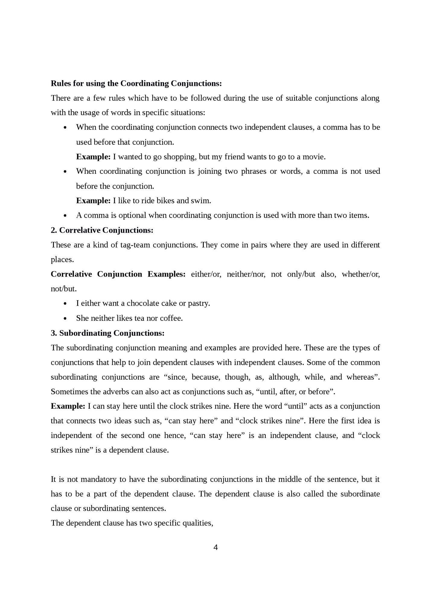 Rules for using the Coordinating Conjunctions: