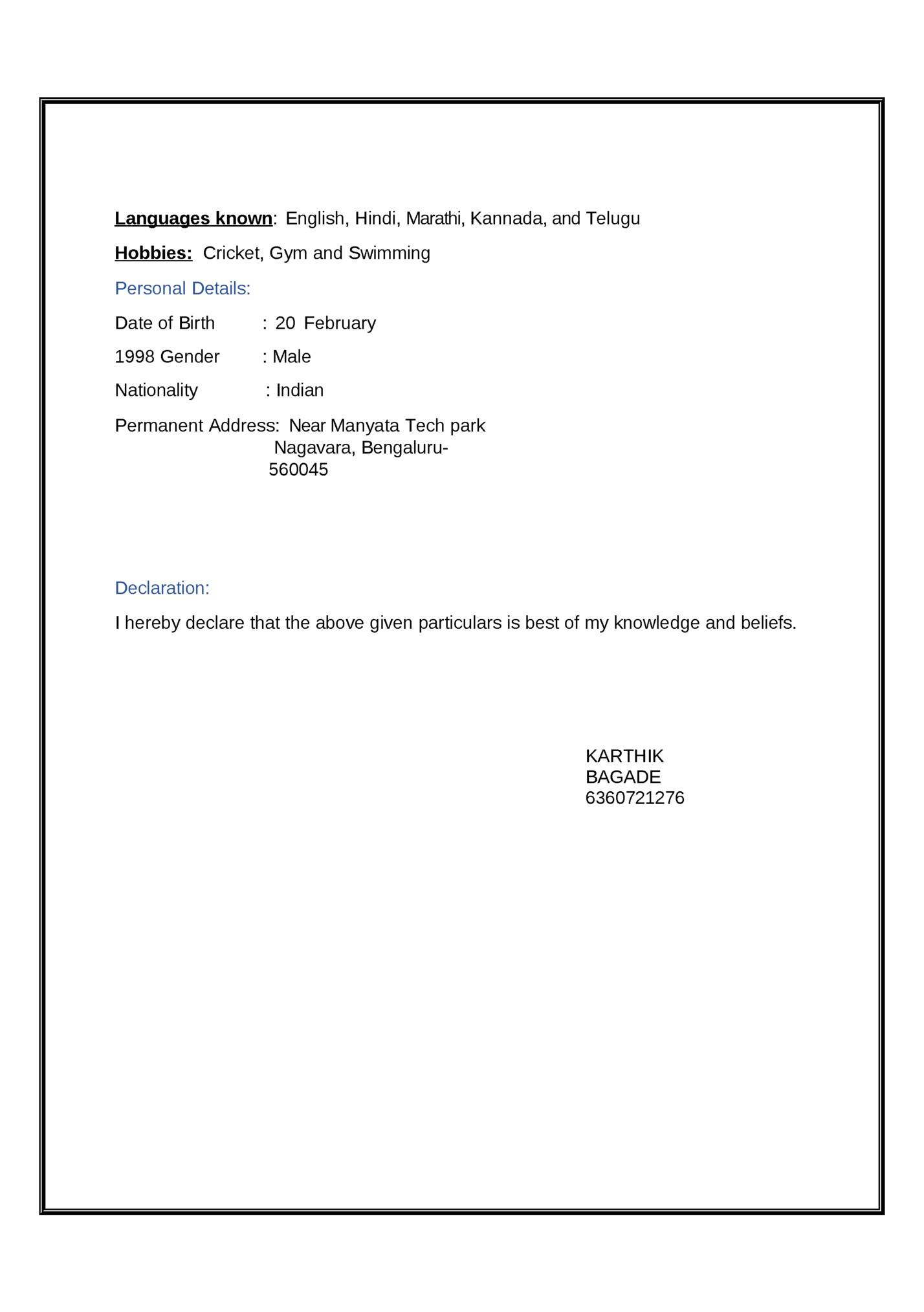 Languages known: English, Hindi, Marathi, Kannada, and Telugu