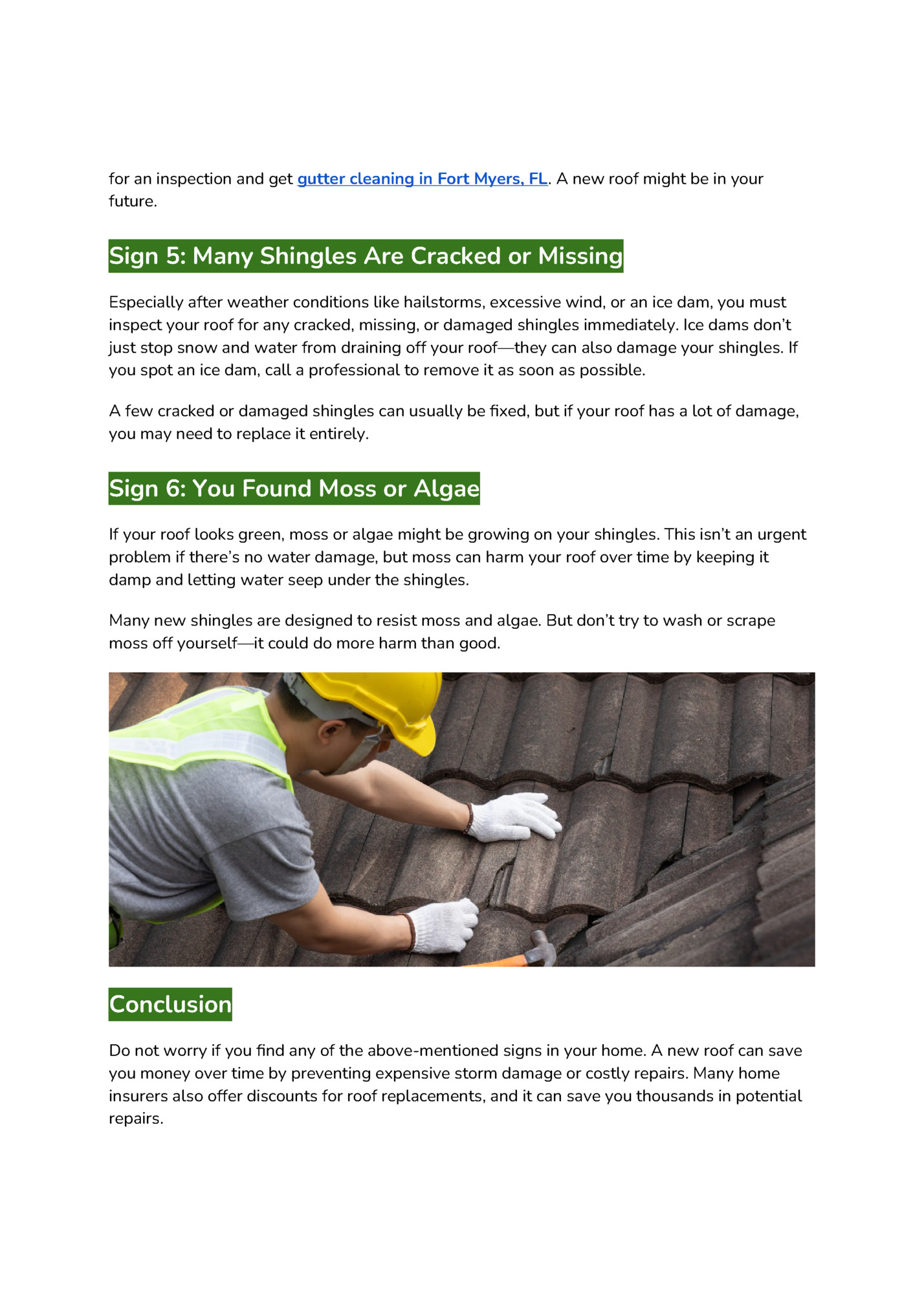 for an inspection and get gutter cleaning in Fort Myers, FL. A new roof might be in your