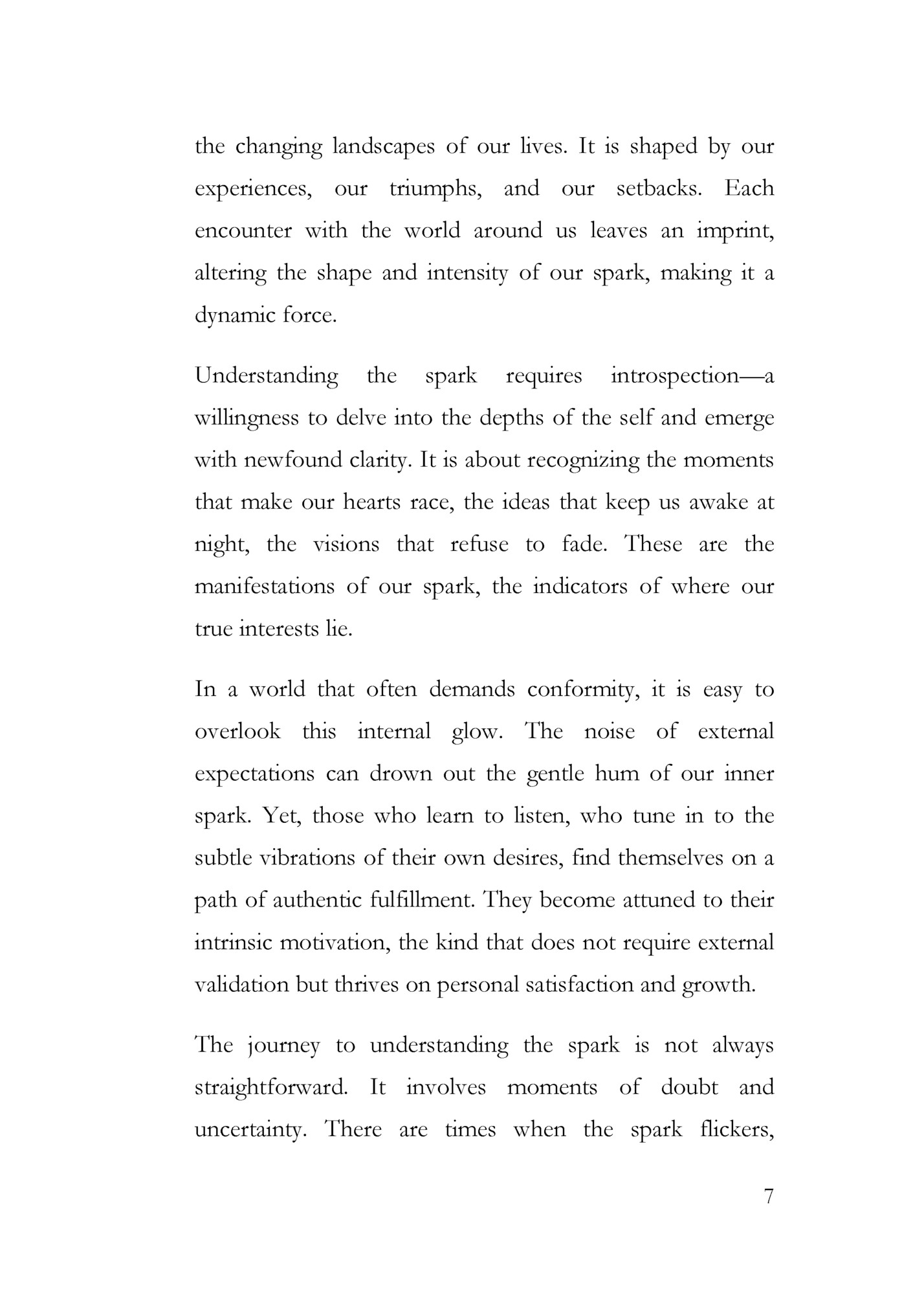 the changing landscapes of our lives. It is shaped by our