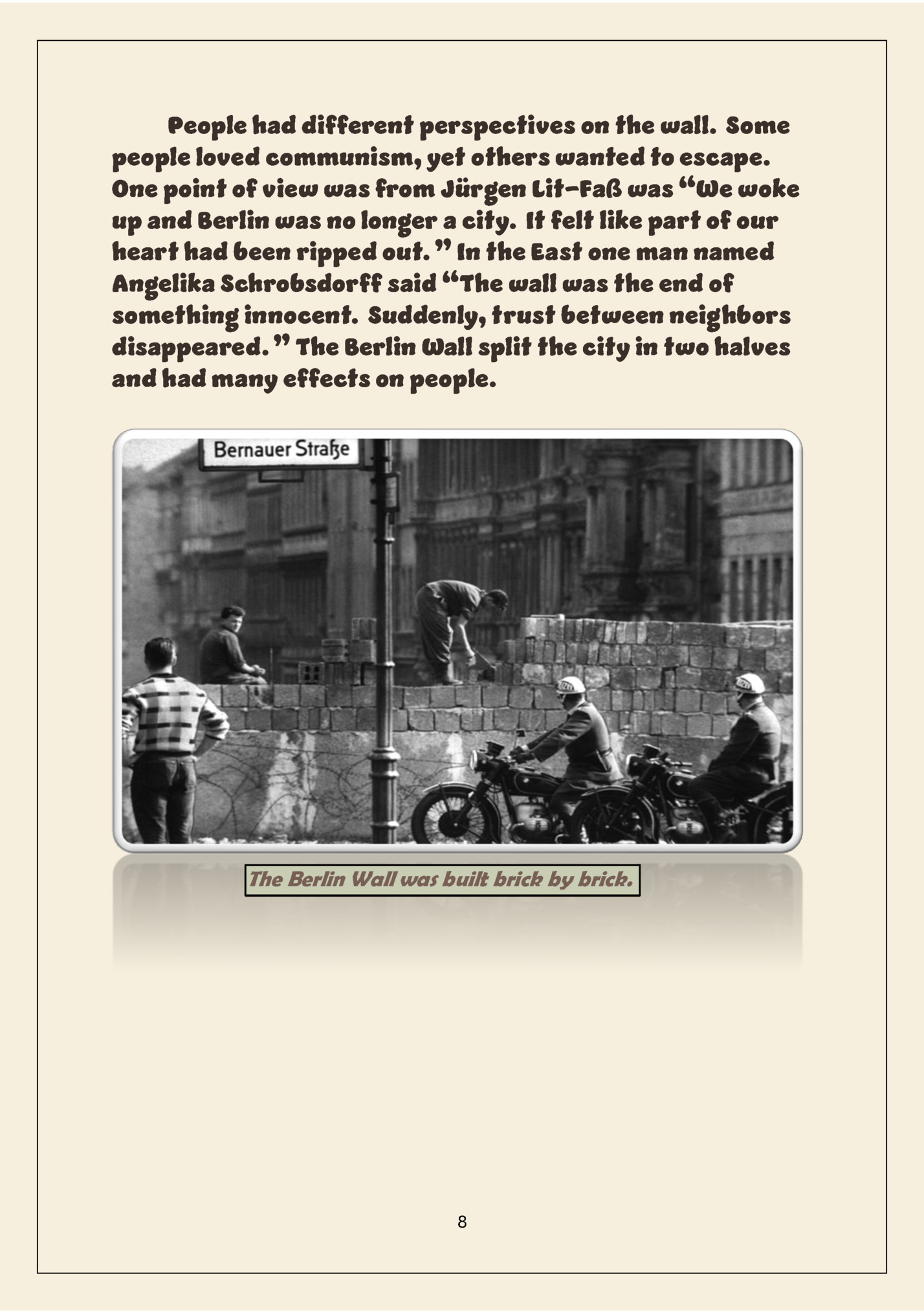 People had different perspectives on the wall. Some