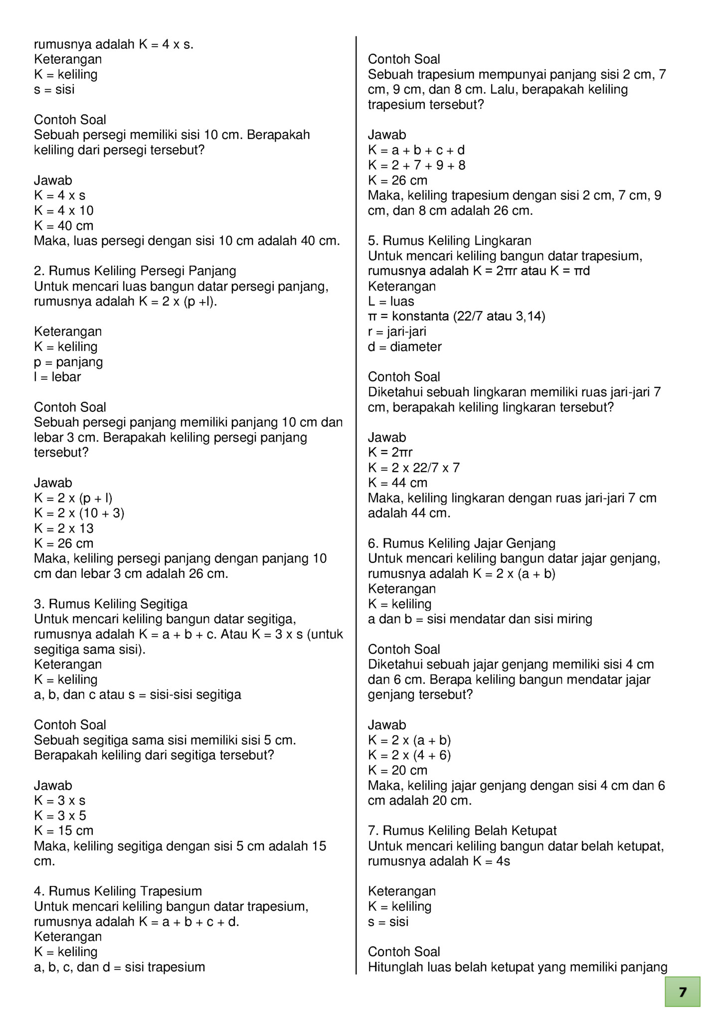 rumusnya adalah K = 4 x s.