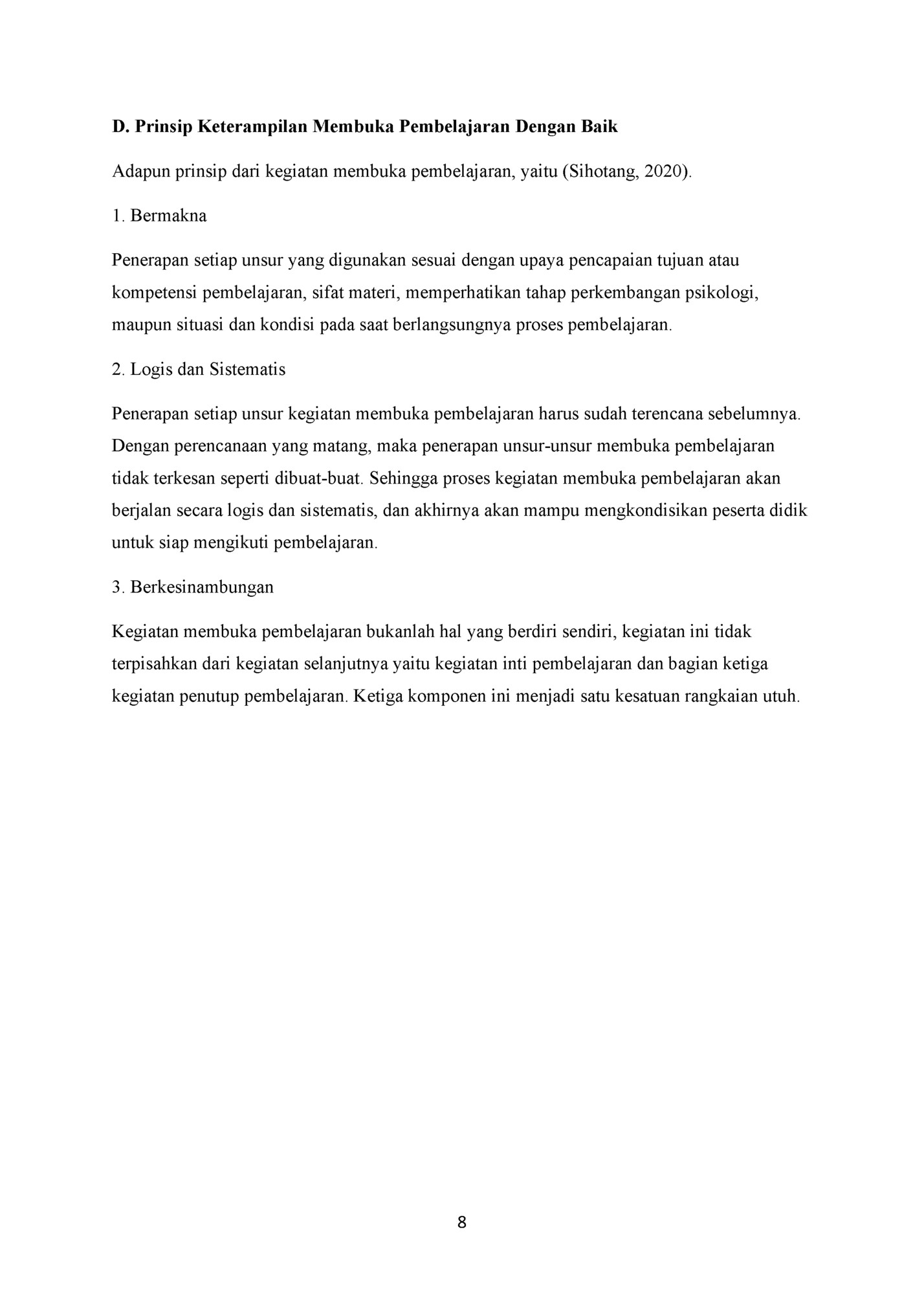 D. Prinsip Keterampilan Membuka Pembelajaran Dengan Baik