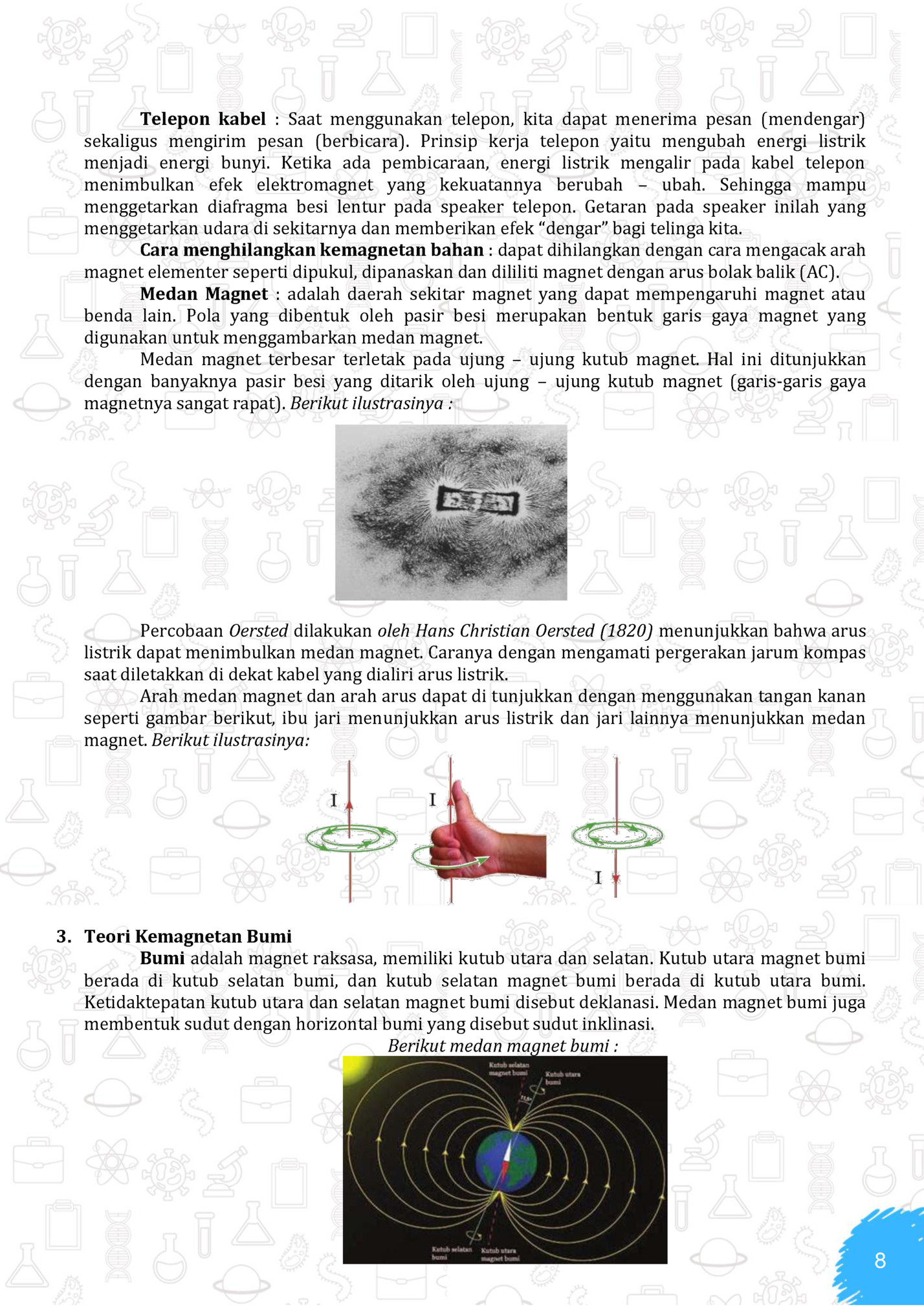 Telepon kabel : Saat menggunakan telepon, kita dapat menerima pesan (mendengar)