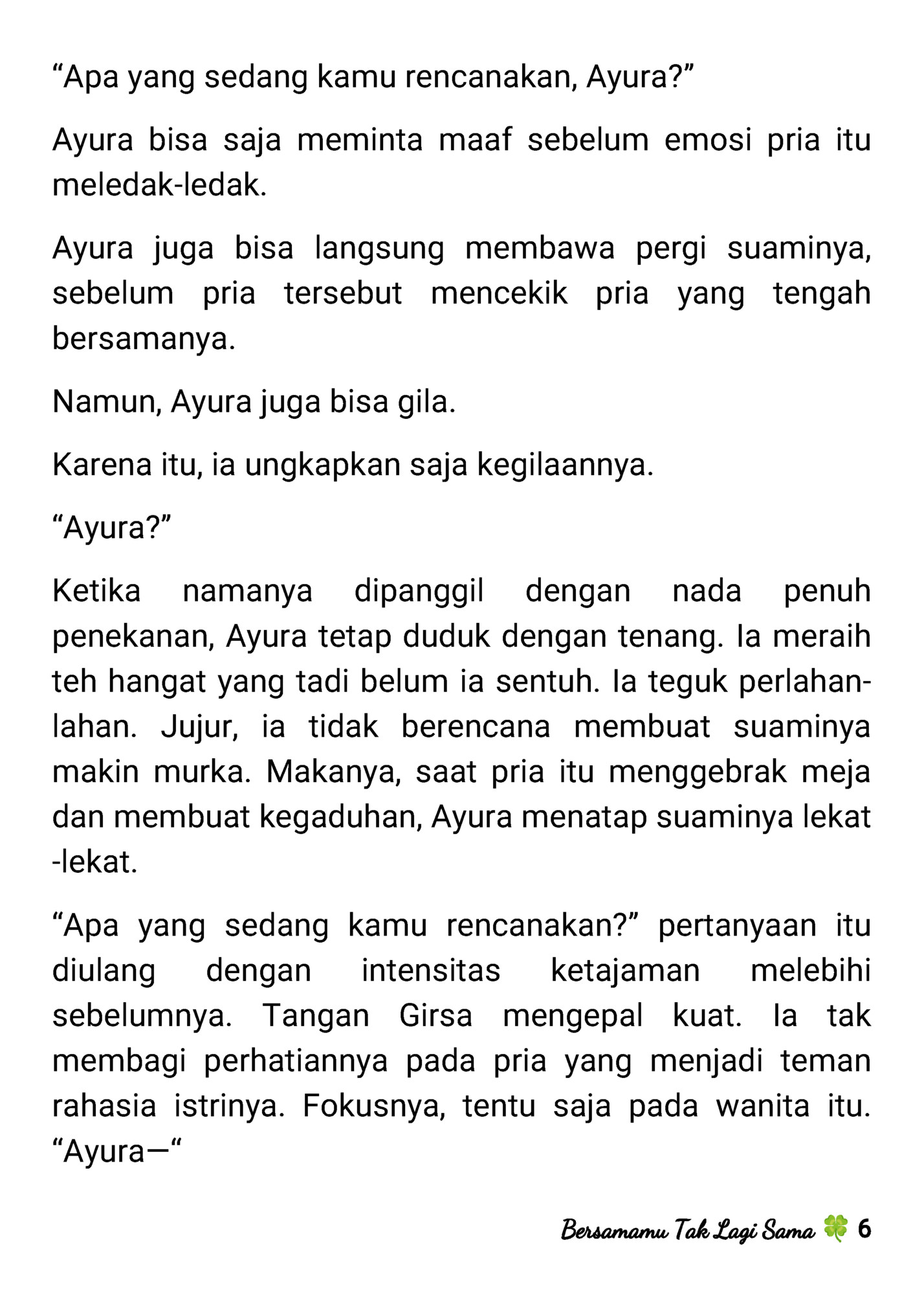 “Apa yang sedang kamu rencanakan, Ayura?” “Apa yang sedang kamu rencanakan, Ayura?”